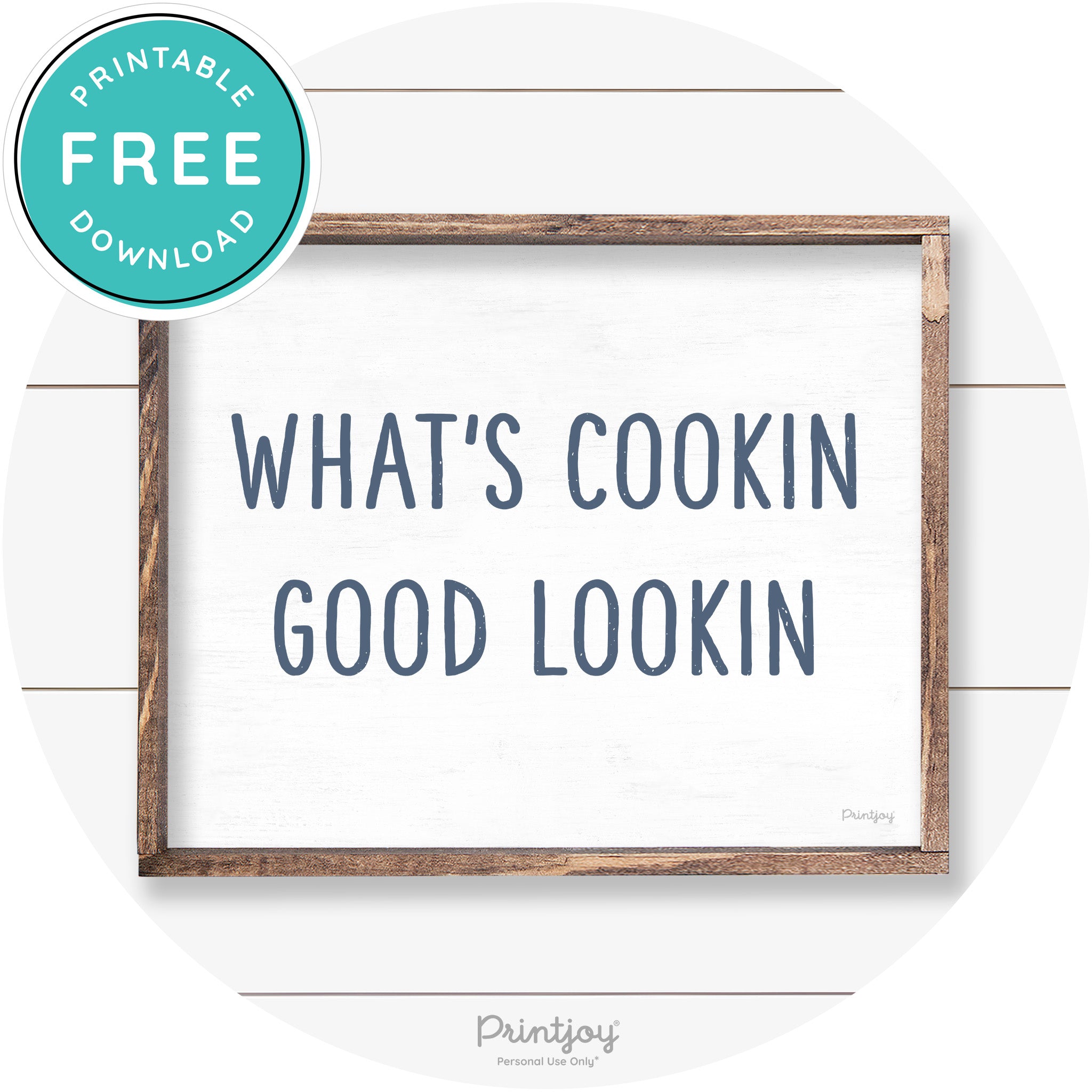 What's Cookin Good Lookin Farmhouse Kitchen Wall Art Free Printable - Printjoy