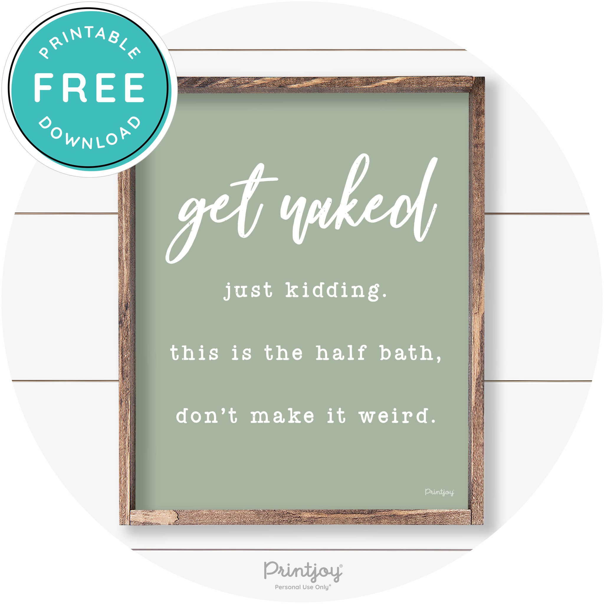 Get Naked Just Kidding Half Bath Farmhouse Wall Art Free Printable - Printjoy