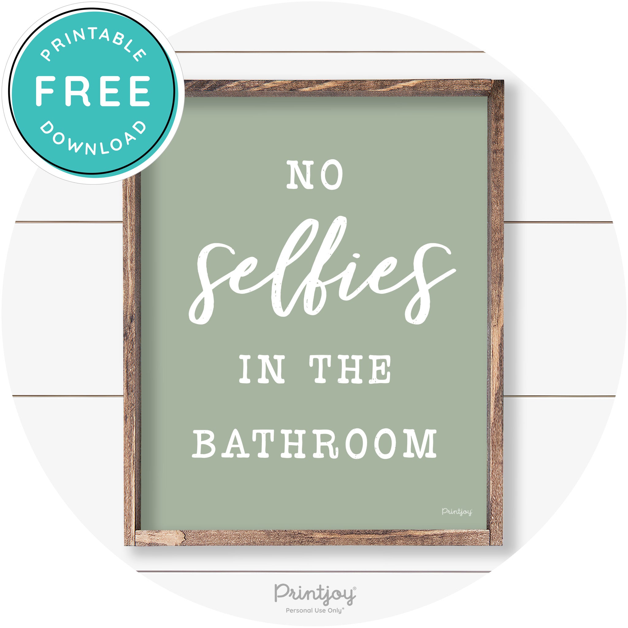 No Selfies In The Bathroom Funny Farmhouse Wall Art Free Printable - Printjoy