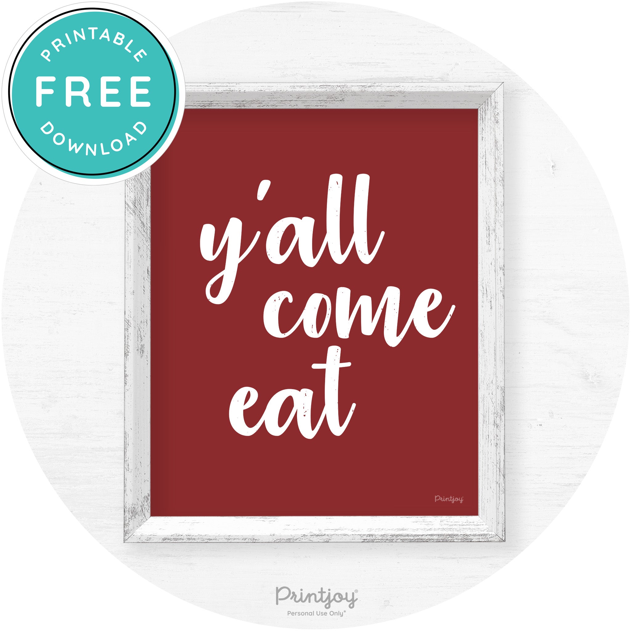 Y'all Come Eat Southern Kitchen Farmhouse Wall Art Free Printable - Printjoy