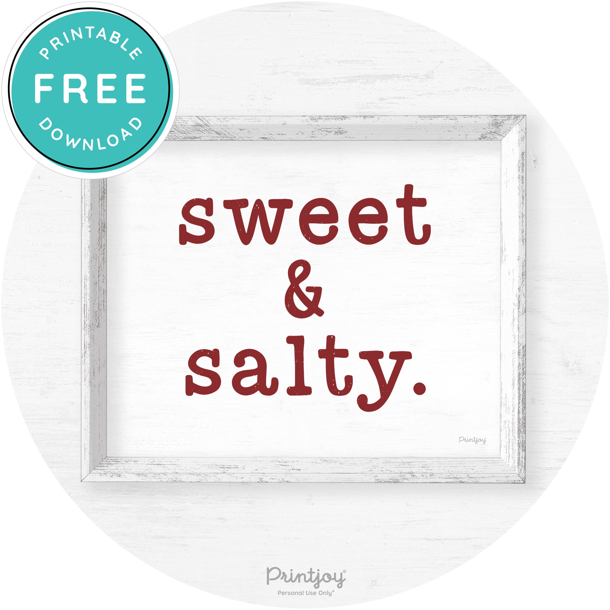 Sweet & Salty Southern Kitchen Farmhouse Wall Art Free Printable - Printjoy