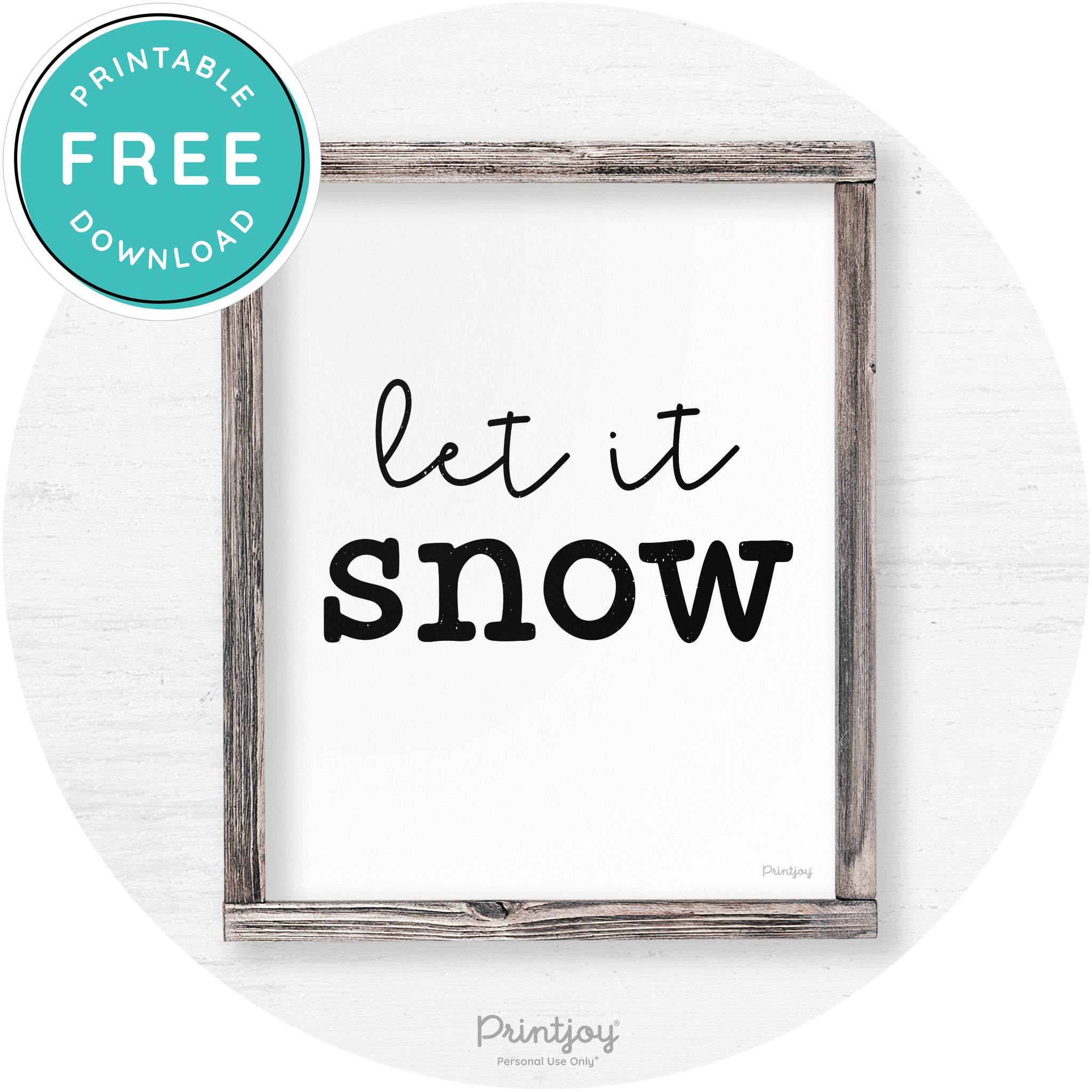 Let It Snow Winter Farmhouse Rustic Wall Art Decor Free Printable - Printjoy