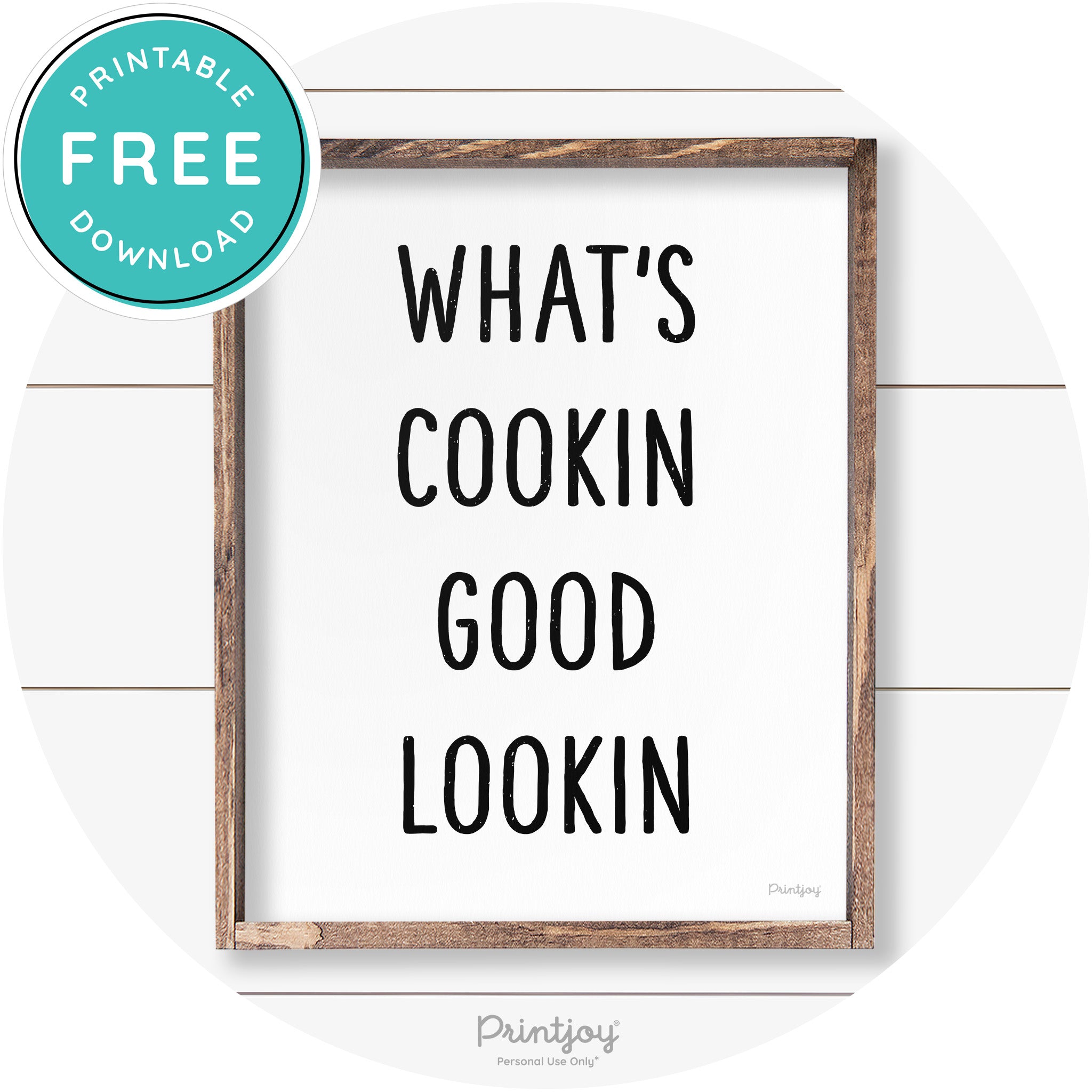 What's Cookin Good Lookin Farmhouse Kitchen Wall Art Free Printable - Printjoy