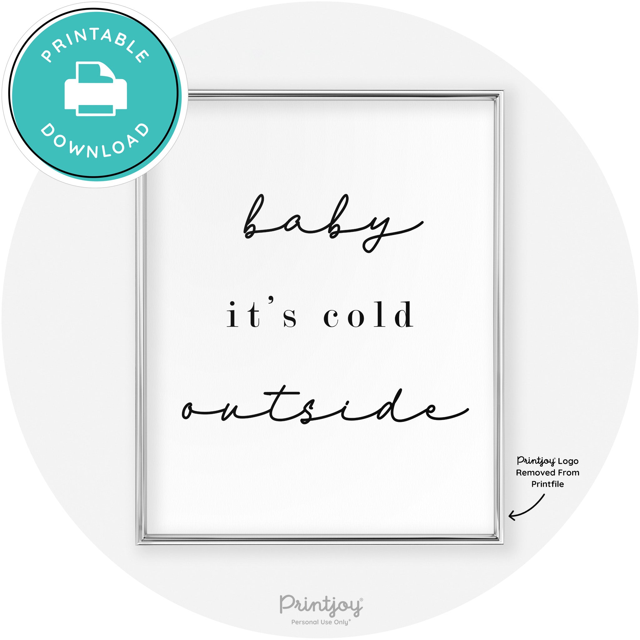 Baby It's Cold Outside Winter Modern Chic Wall Art Free Printable - Printjoy