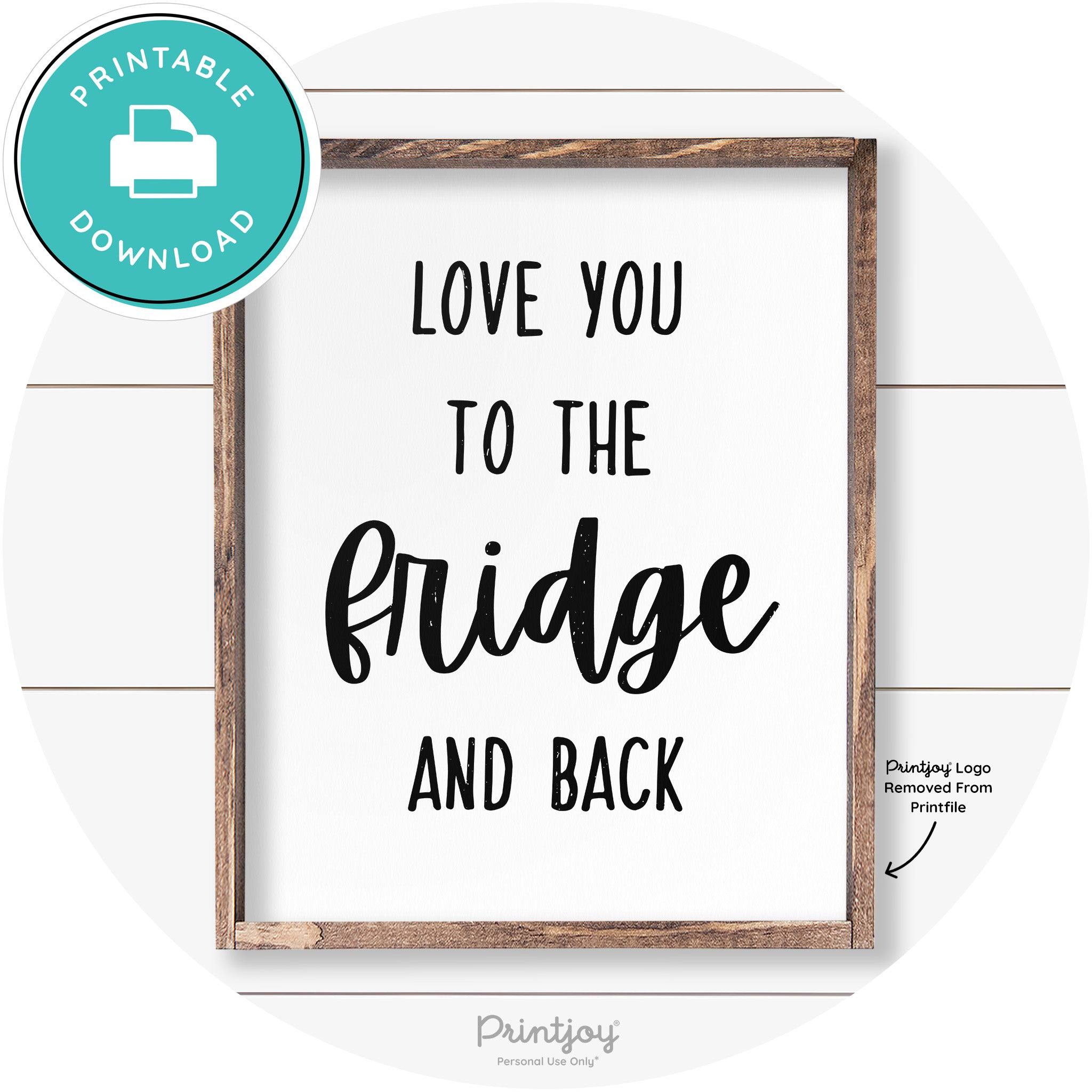 Love You To The Fridge & Back Kitchen Farmhouse Art Free Printable