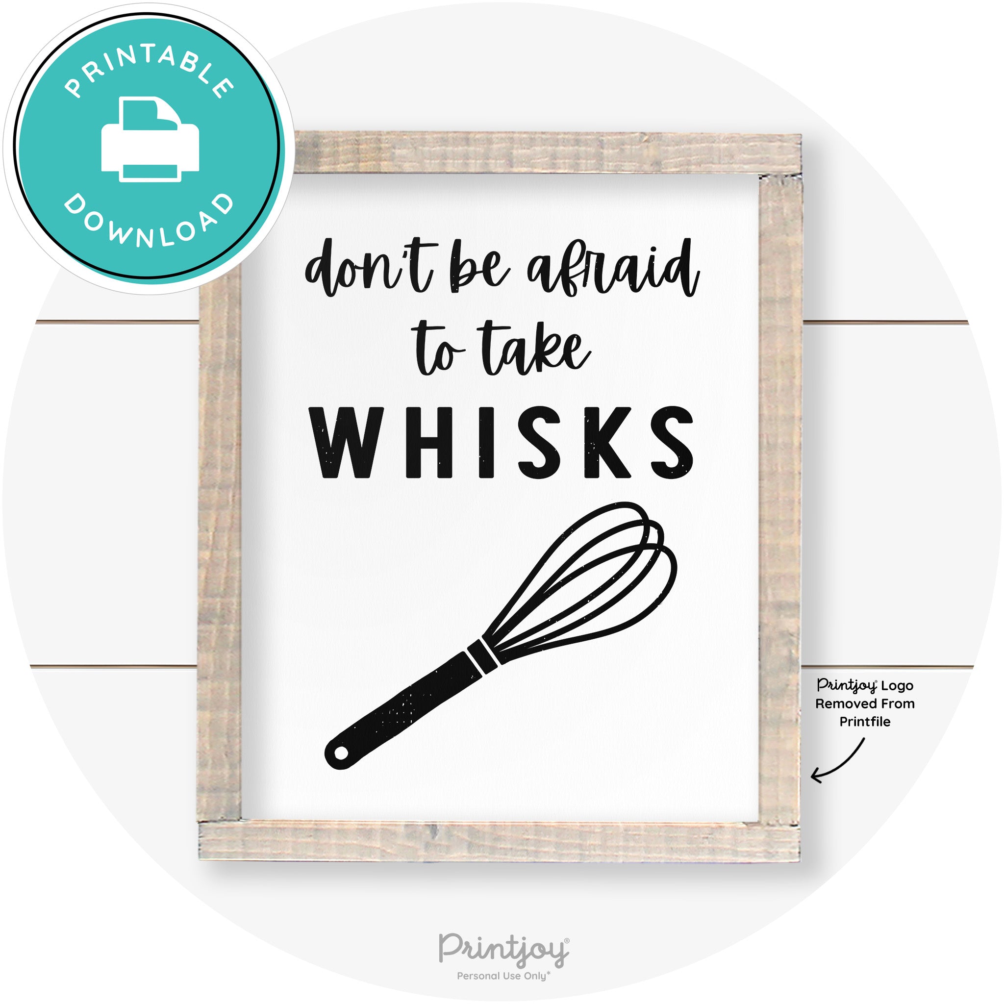 Don't Be Afraid To Take Whisks Farmhouse Kitchen Art Free Printable - Printjoy