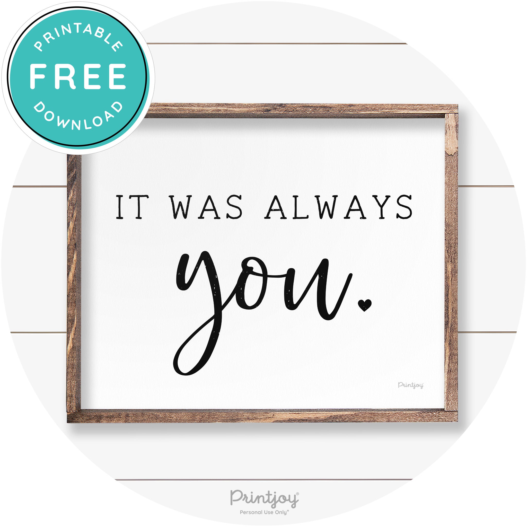 It Was Always You Cute Couples Farmhouse Wall Art Free Printable
