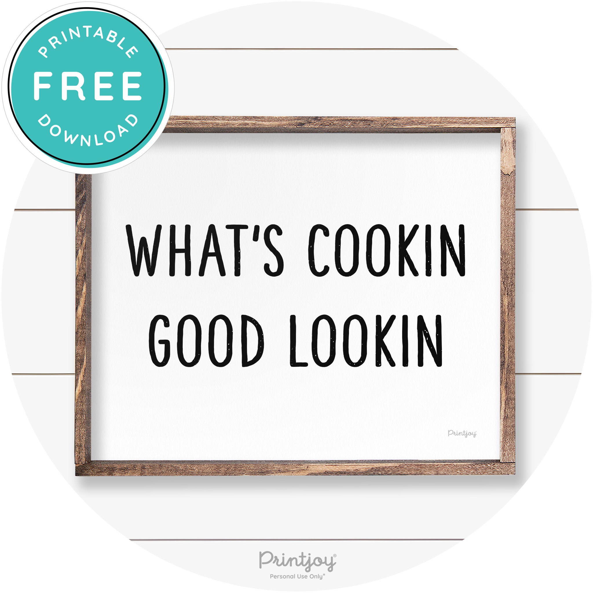 What's Cookin Good Lookin Farmhouse Kitchen Wall Art Free Printable