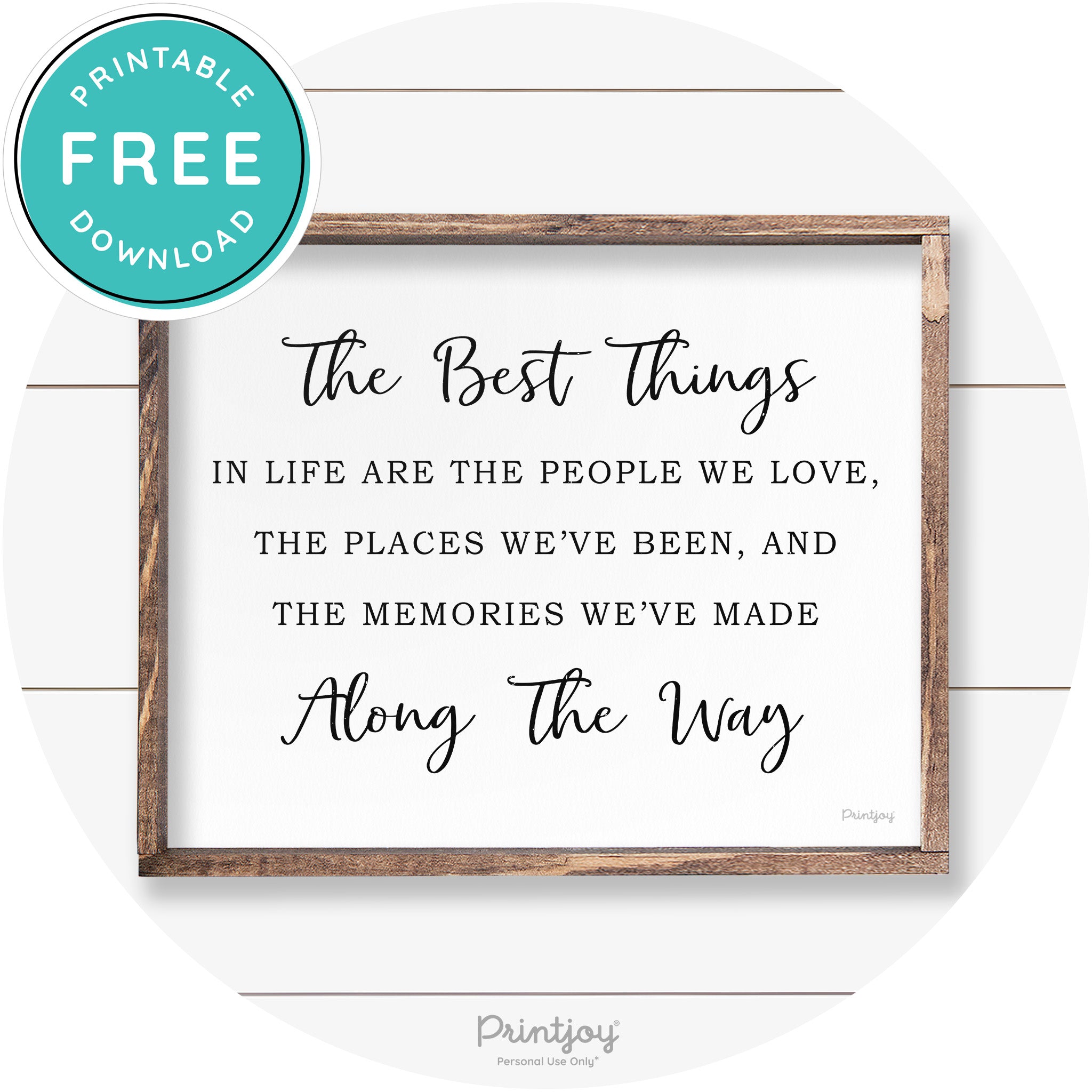 The Best Things In Life Quote Farmhouse Wall Decor Free Printable
