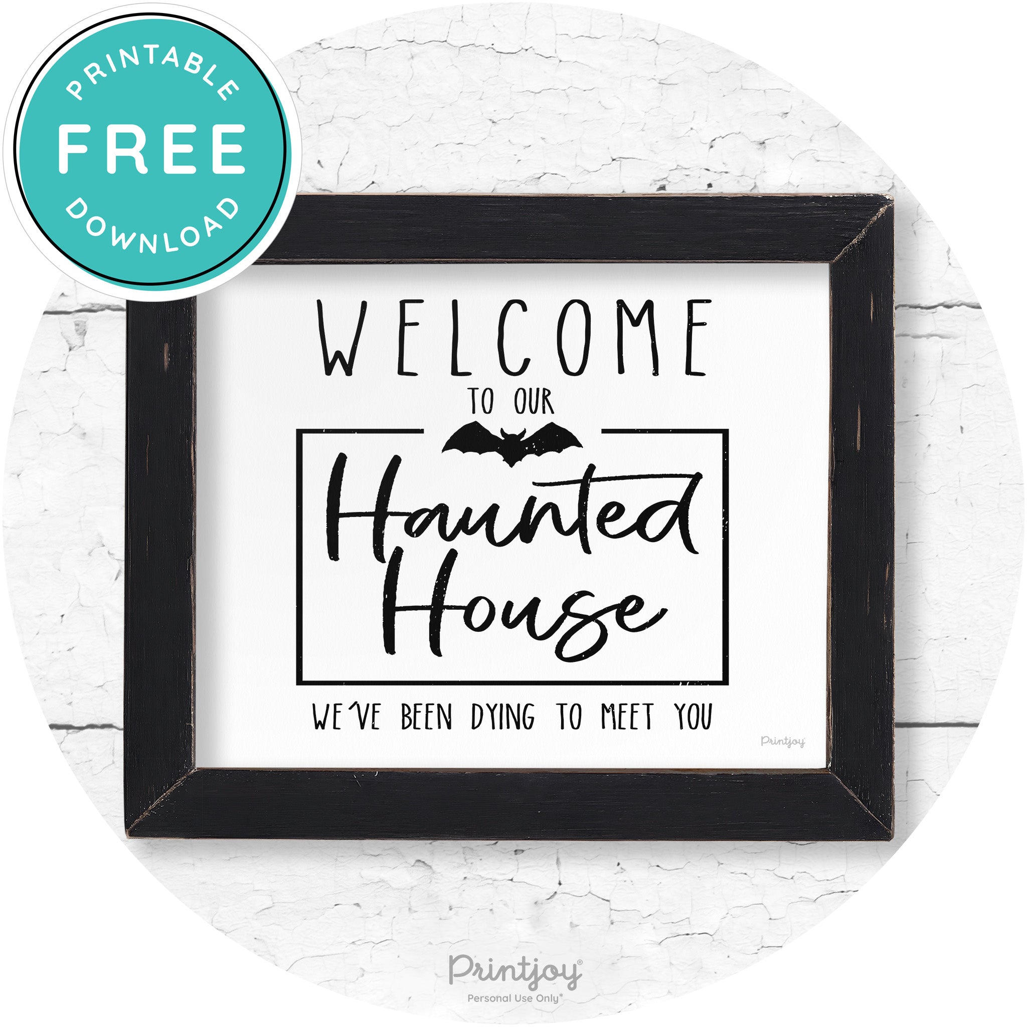 Welcome To Our Haunted House Halloween Wall Art Free Printable - Printjoy