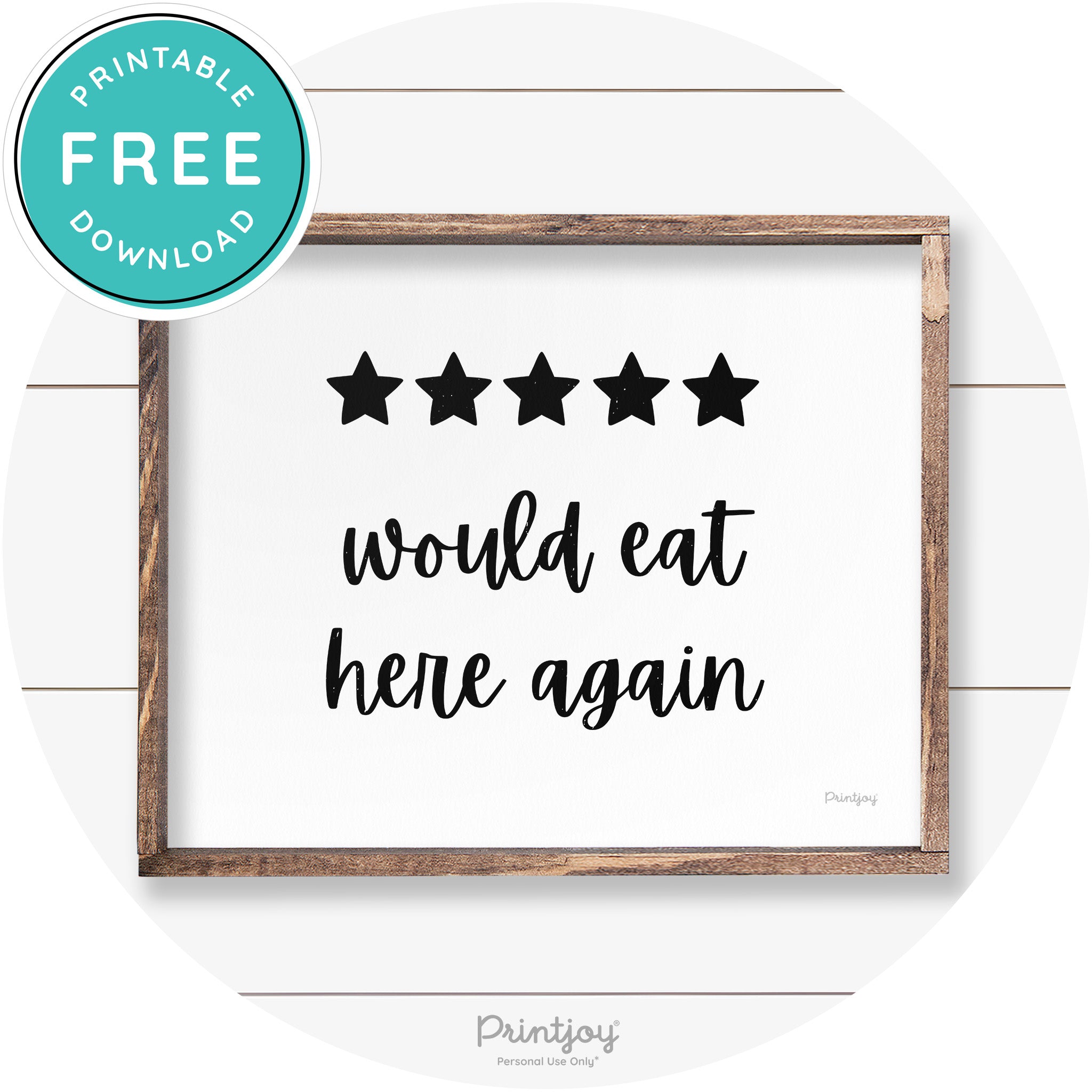 Would Eat Here Again 5 Stars Kitchen Farmhouse Wall Art Free Printable
