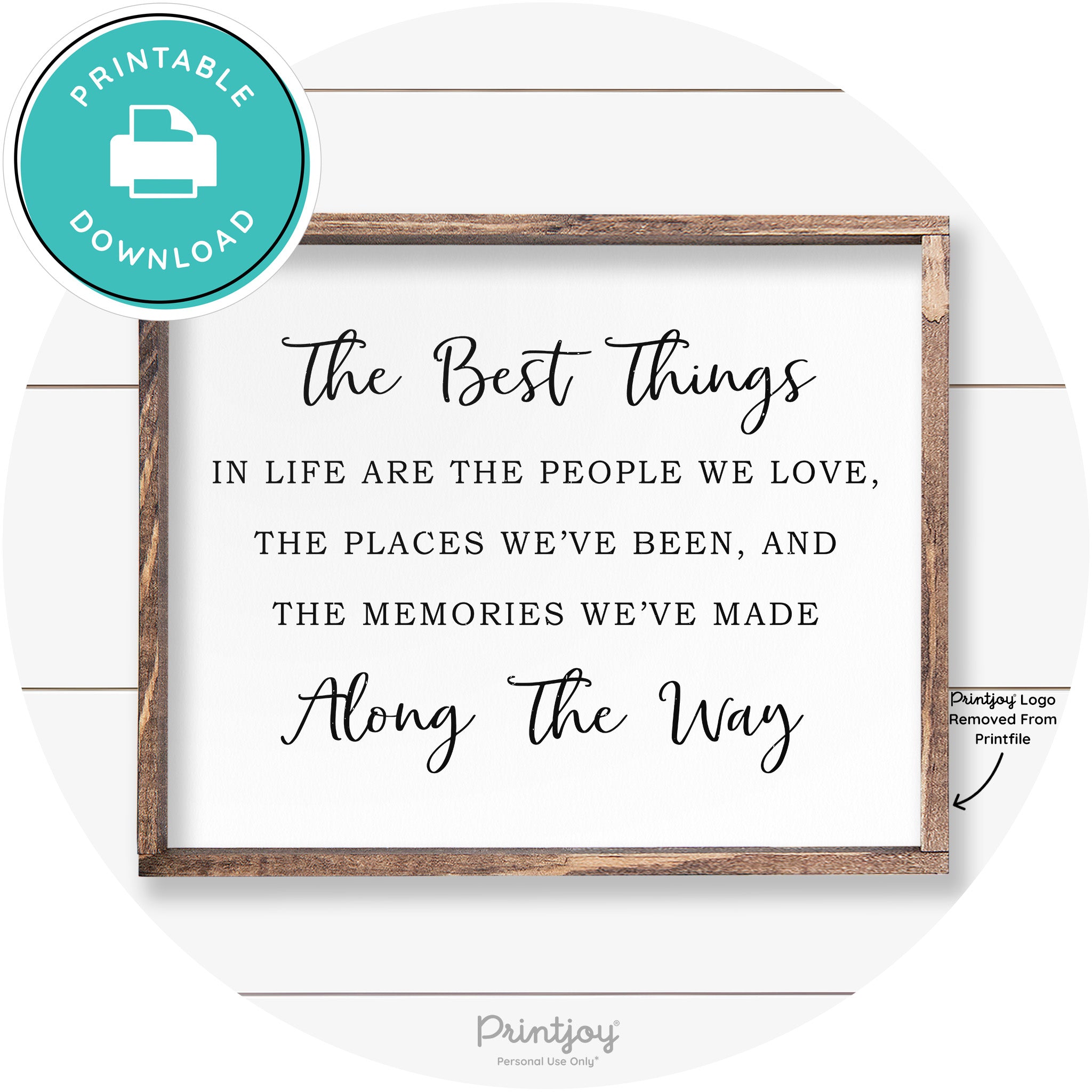 The Best Things In Life Quote Farmhouse Wall Decor Free Printable