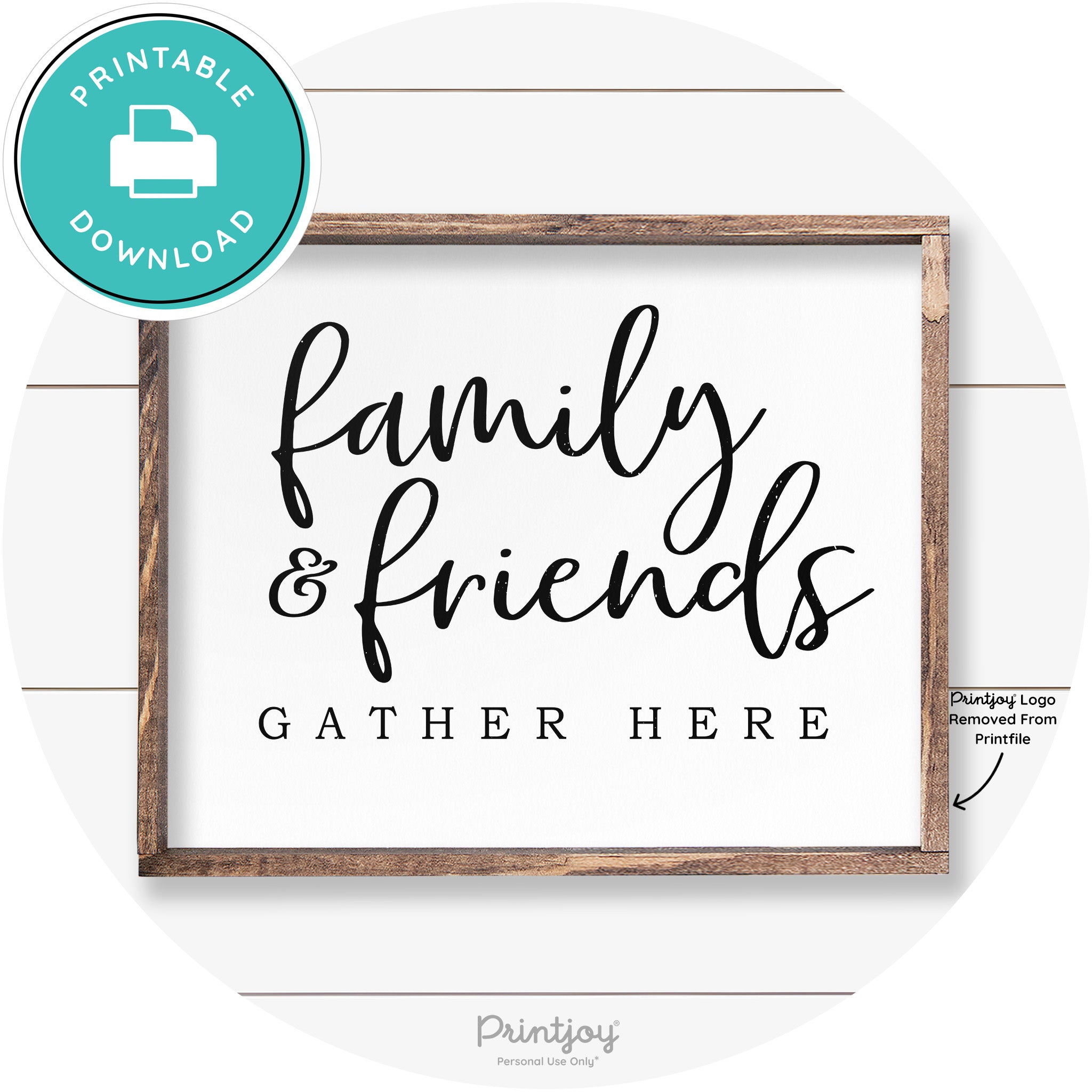 Family & Friends Gather Here Farmhouse Wall Decor Free Printable