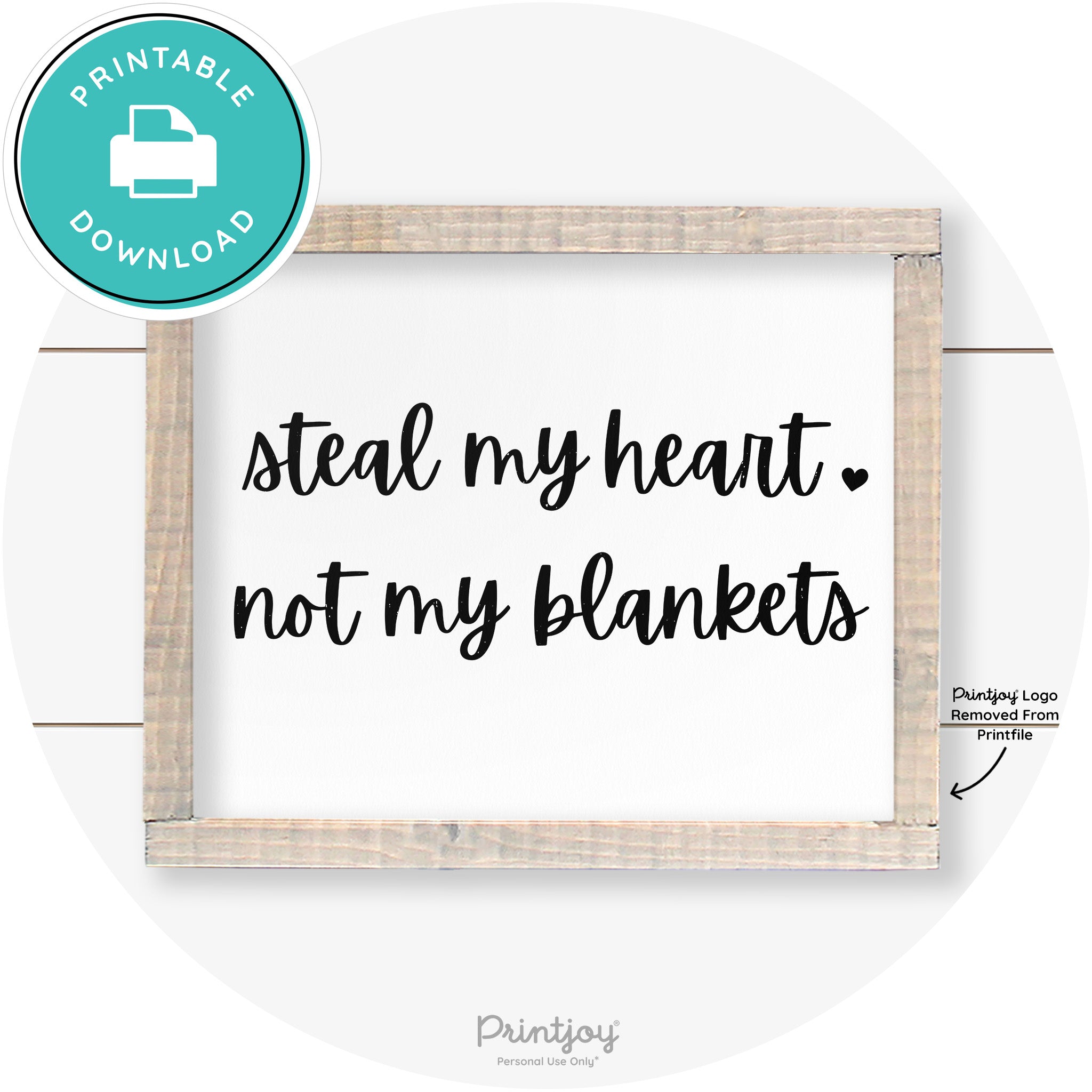 Steal My Heart Not My Blankets Farmhouse Wall Art Free Printable - Printjoy
