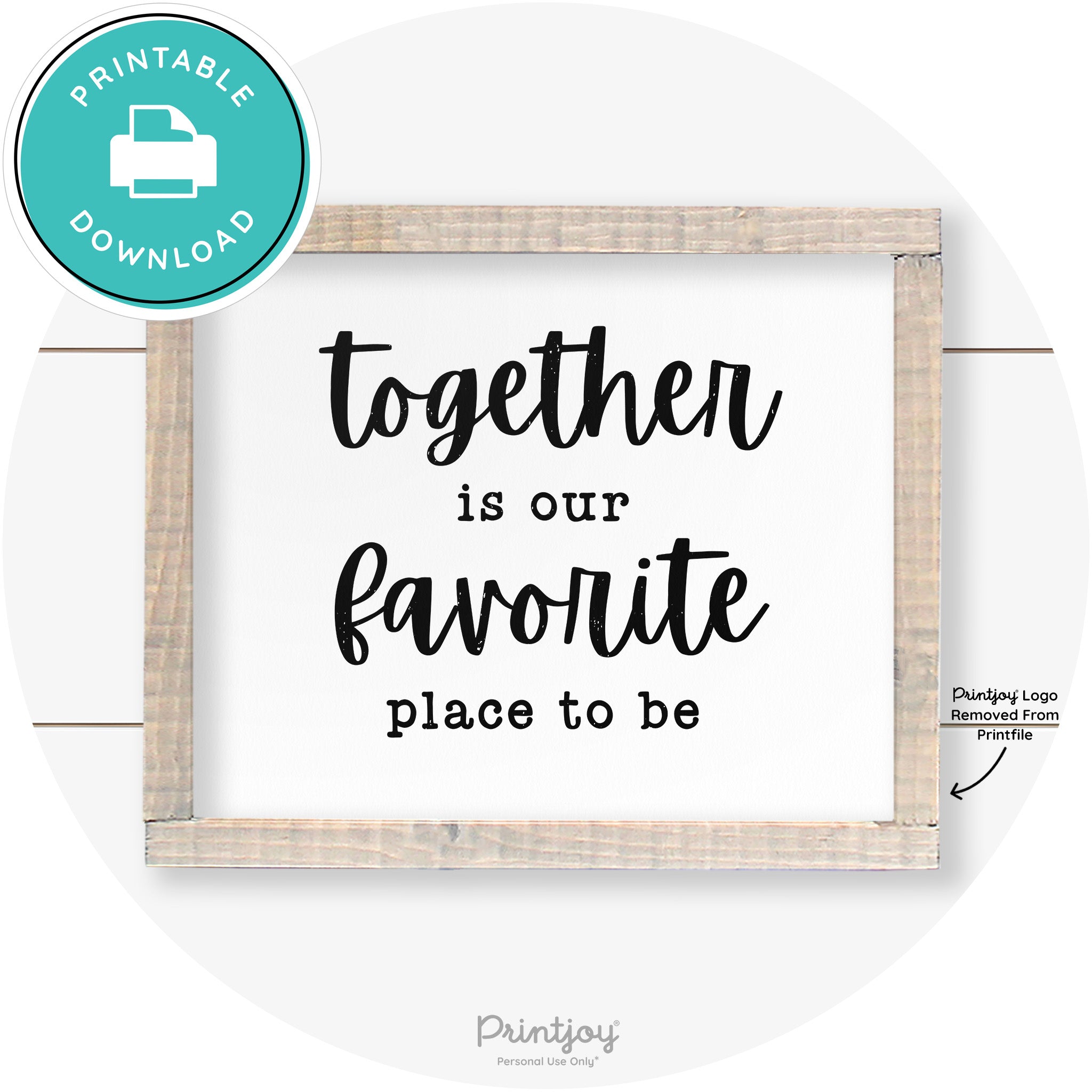 Together Is Our Favorite Place To Be Farmhouse Wall Art Free Printable - Printjoy