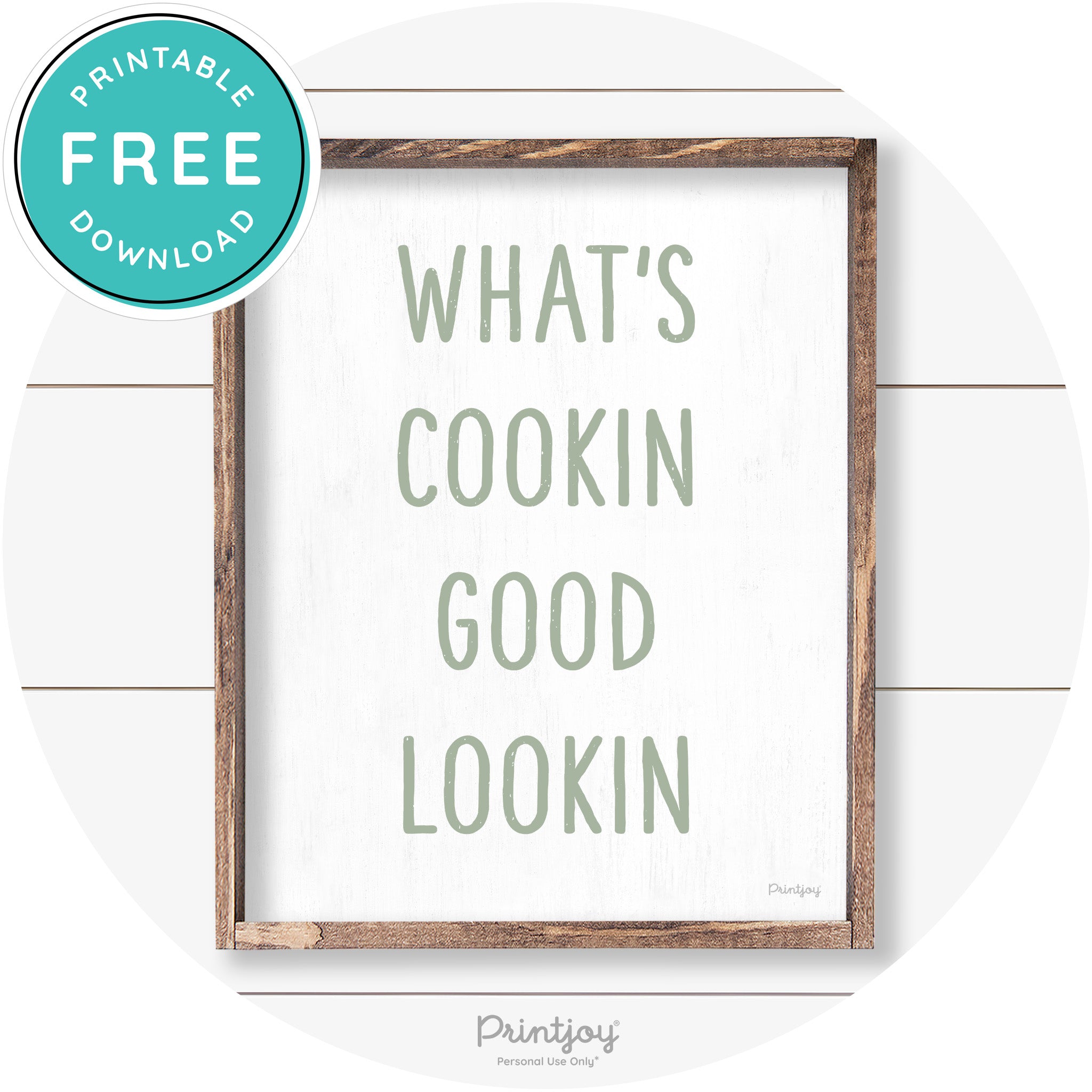 What's Cookin Good Lookin Farmhouse Kitchen Wall Art Free Printable - Printjoy