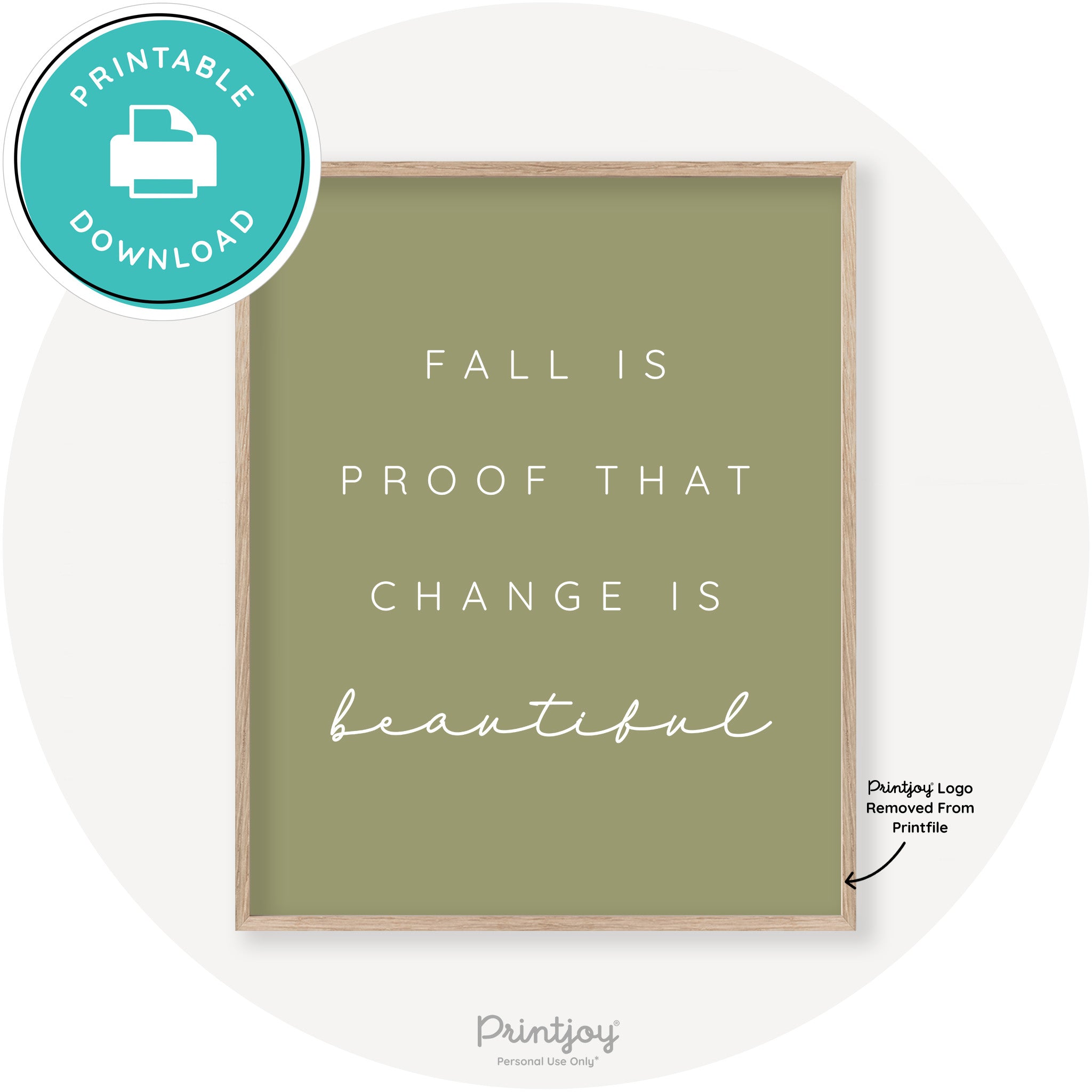 Fall Is Proof That Change Is Beautiful Chic Wall Art Printable - Printjoy