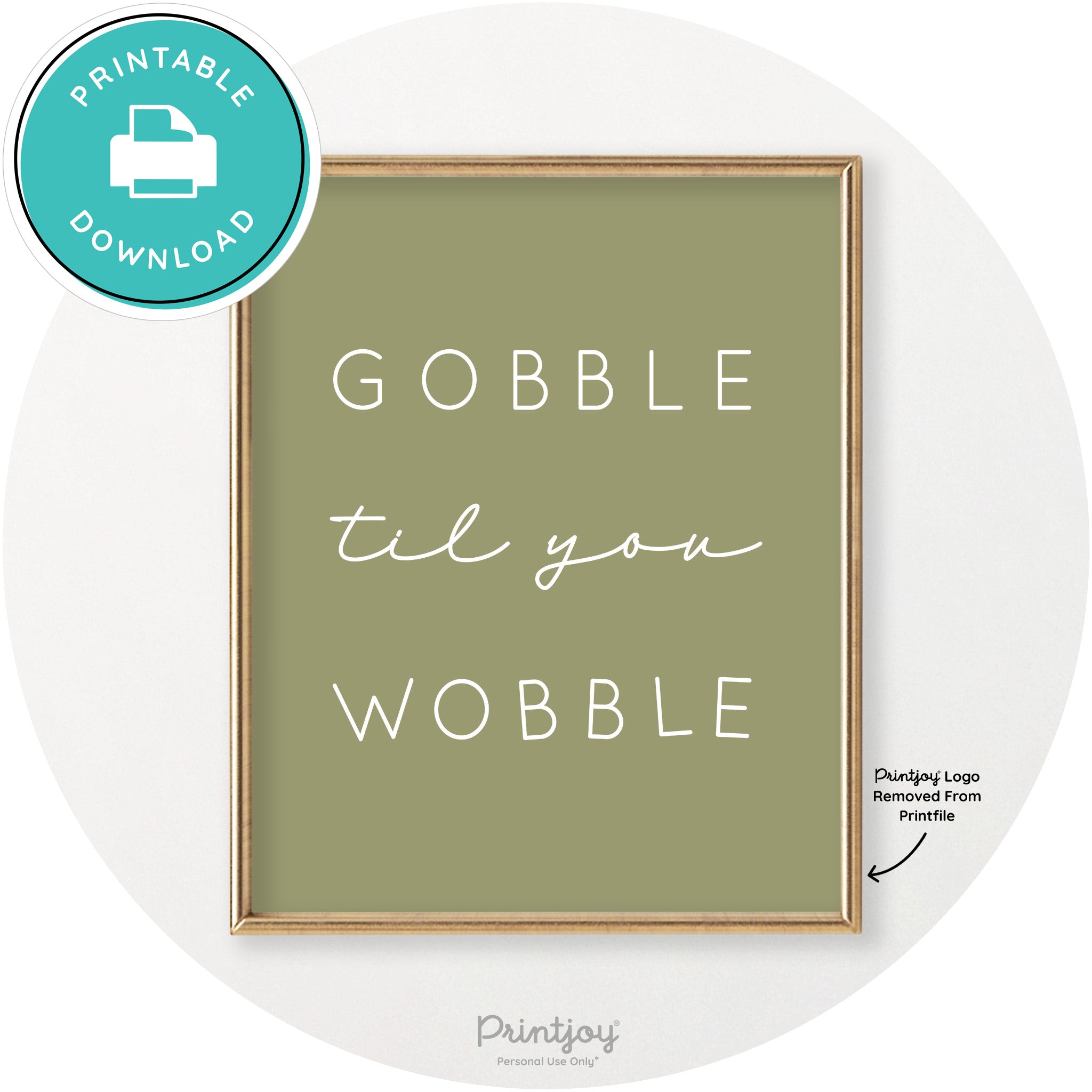 Gobble Til You Wobble Cute Thanksgiving Chic Wall Art Printable - Printjoy