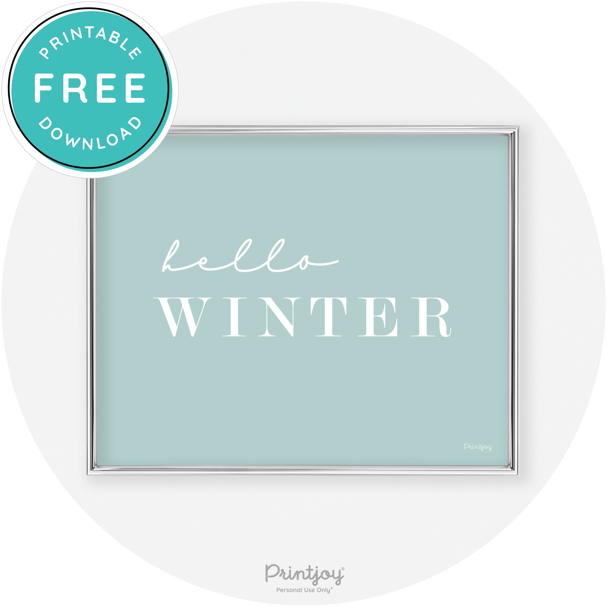 Hello Winter Cute Seasonal Modern Chic Wall Art Decor Free Printable - Printjoy