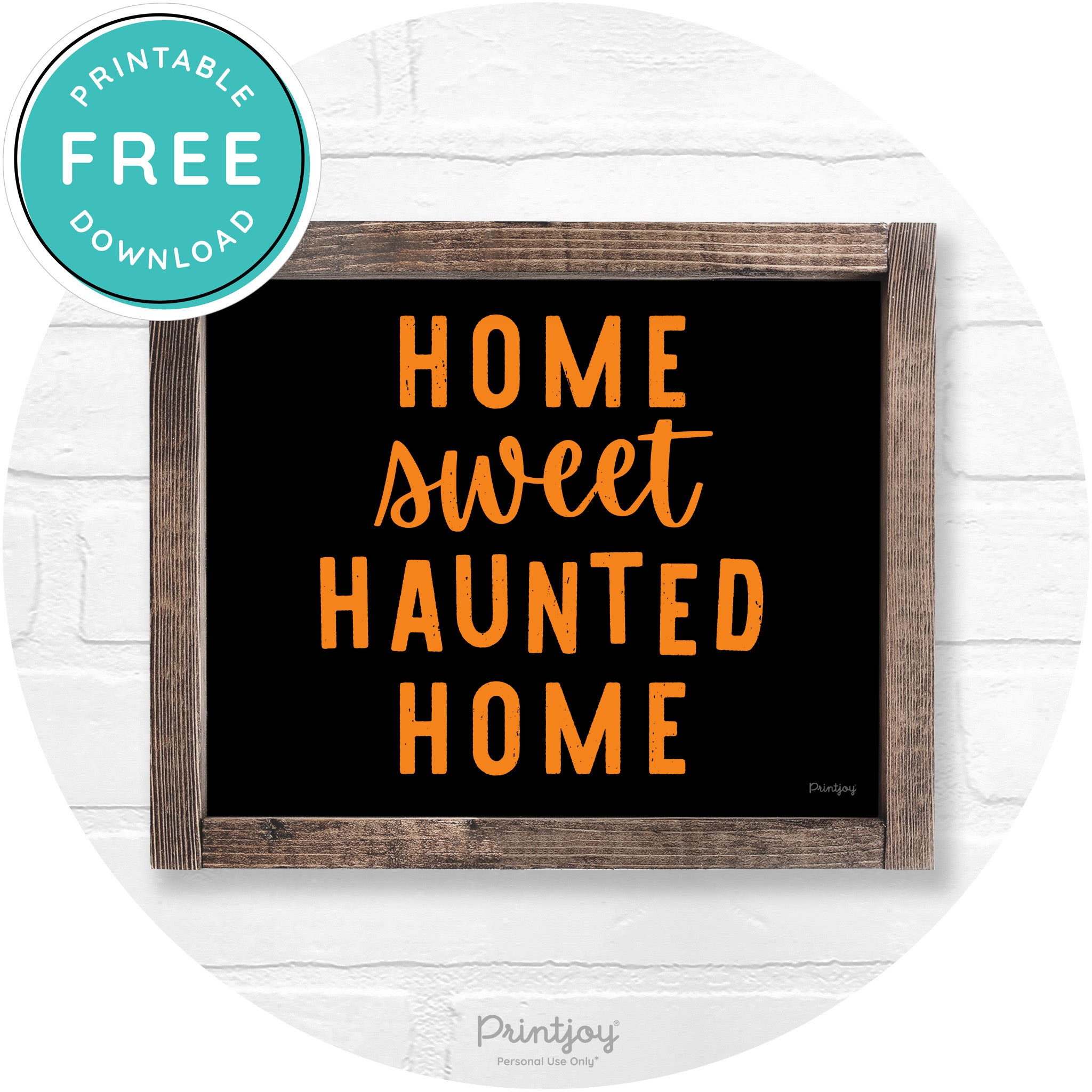 Home Sweet Haunted Home Rustic Halloween Wall Art Free Printable - Printjoy