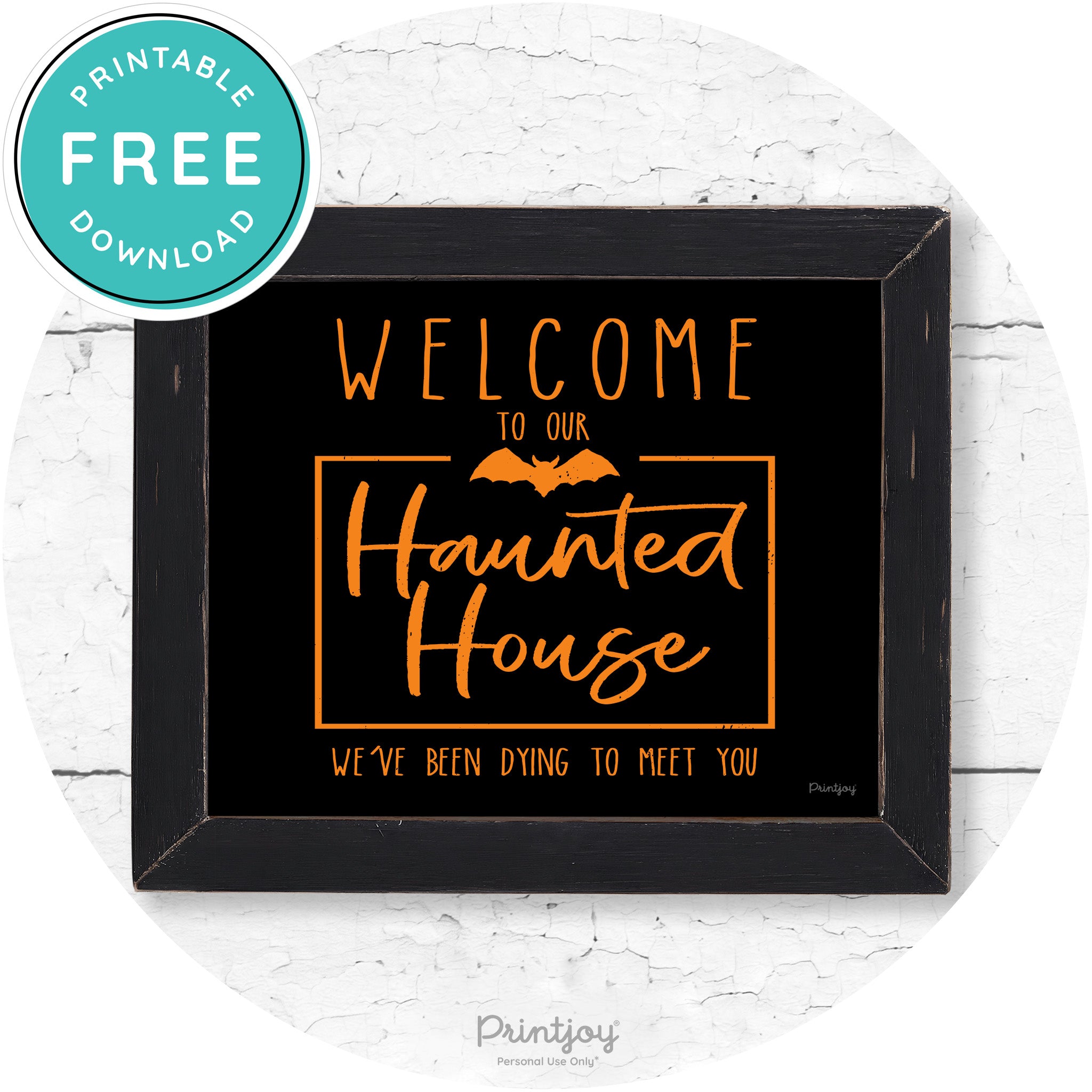 Welcome To Our Haunted House Halloween Wall Art Free Printable - Printjoy