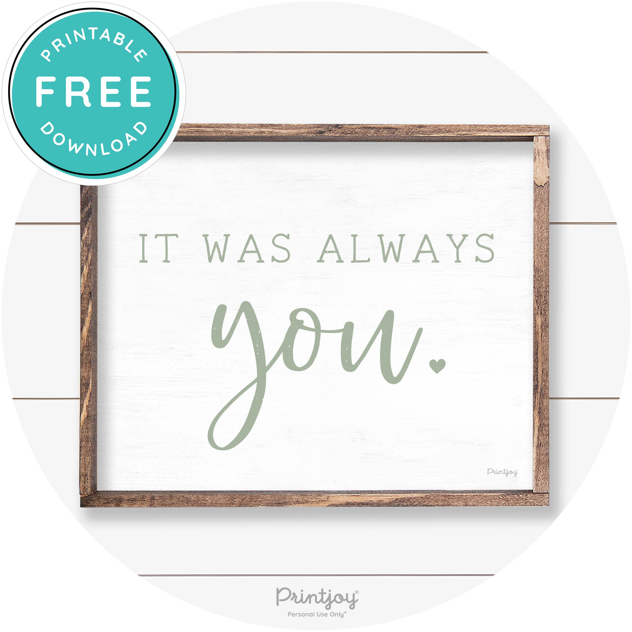 It Was Always You Cute Couples Farmhouse Wall Art Free Printable