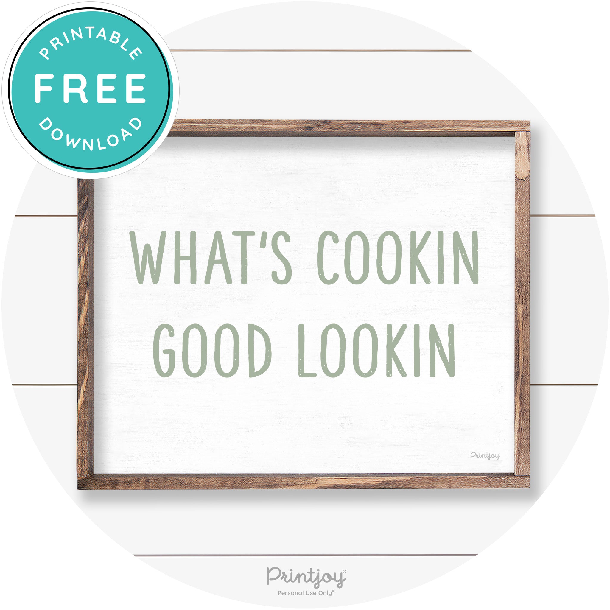 What's Cookin Good Lookin Farmhouse Kitchen Wall Art Free Printable - Printjoy