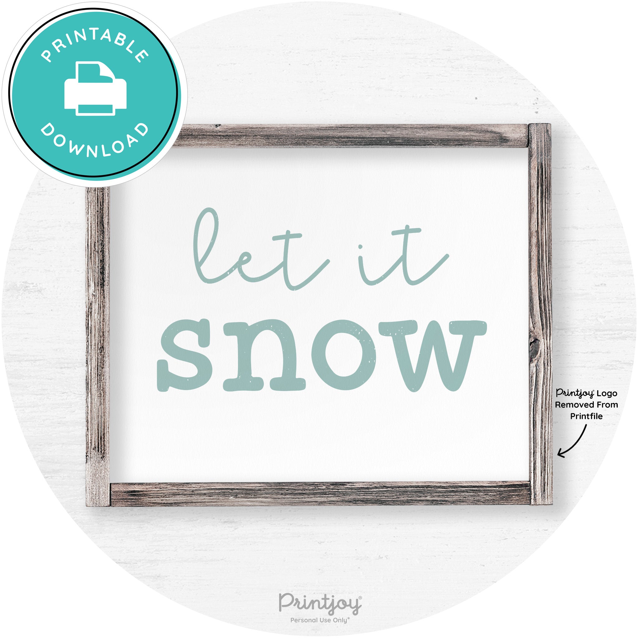 Let It Snow Winter Farmhouse Rustic Wall Art Decor Free Printable - Printjoy