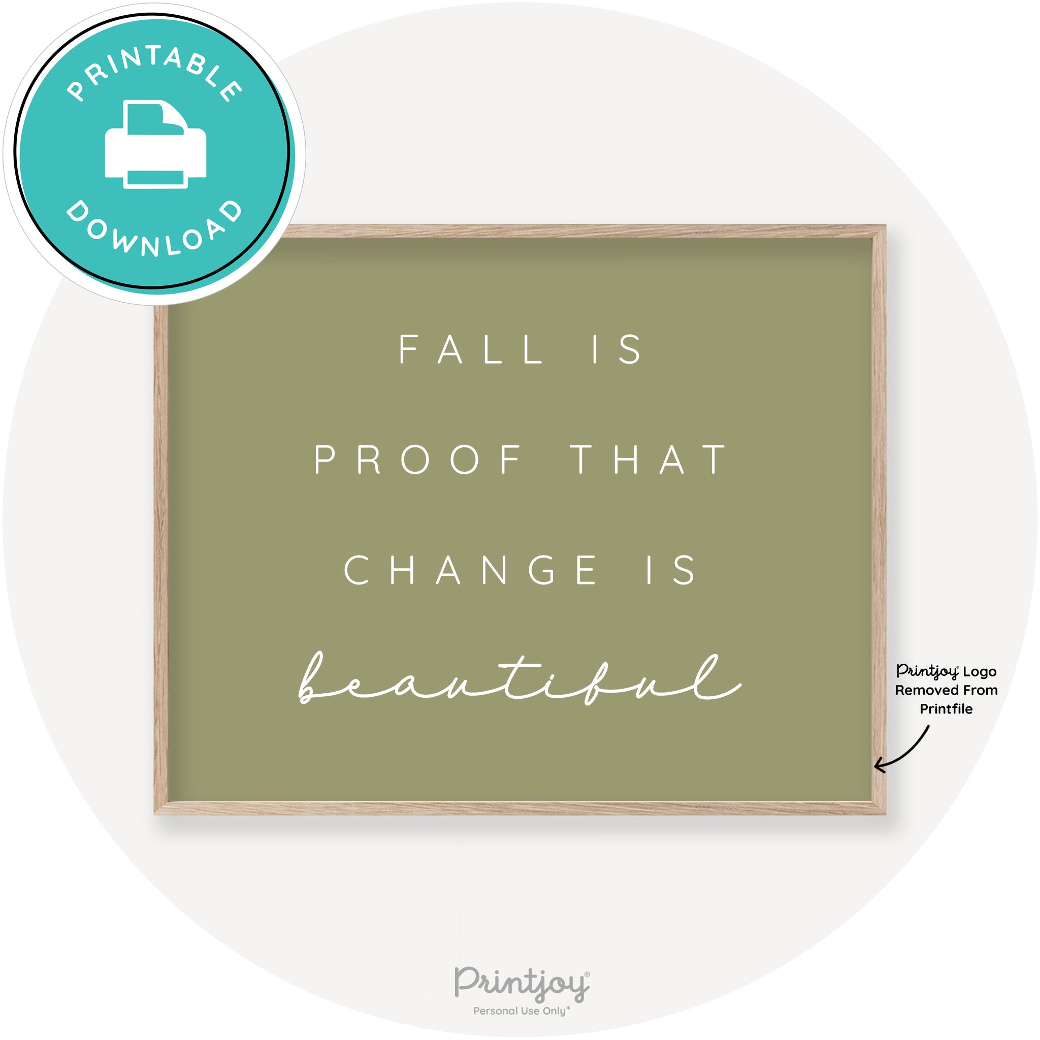 Fall Is Proof That Change Is Beautiful Chic Wall Art Printable - Printjoy