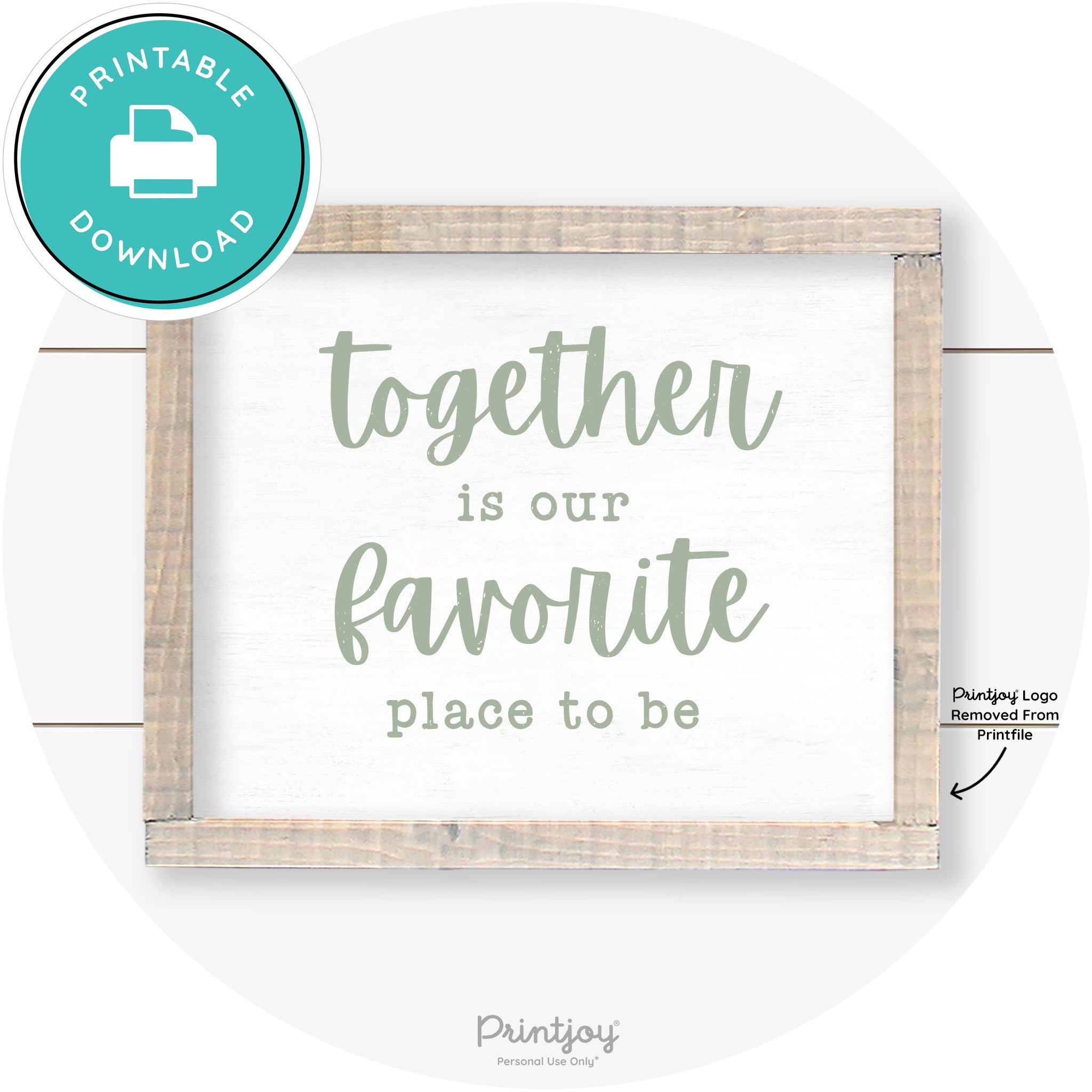 Together Is Our Favorite Place To Be Farmhouse Wall Art Free Printable - Printjoy