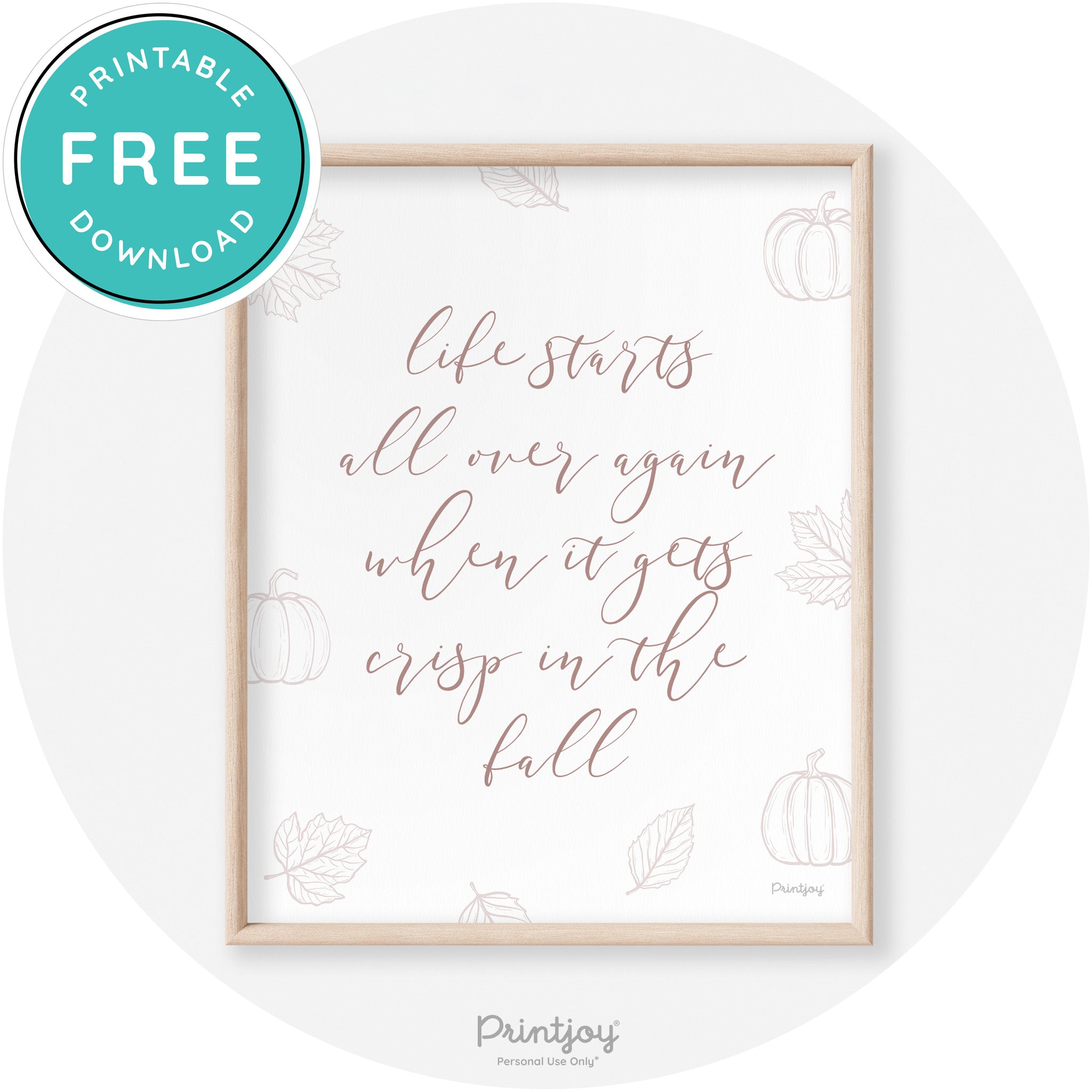 Fall Quote Life Starts Over Again Transitional Wall Art Free Printable - Printjoy