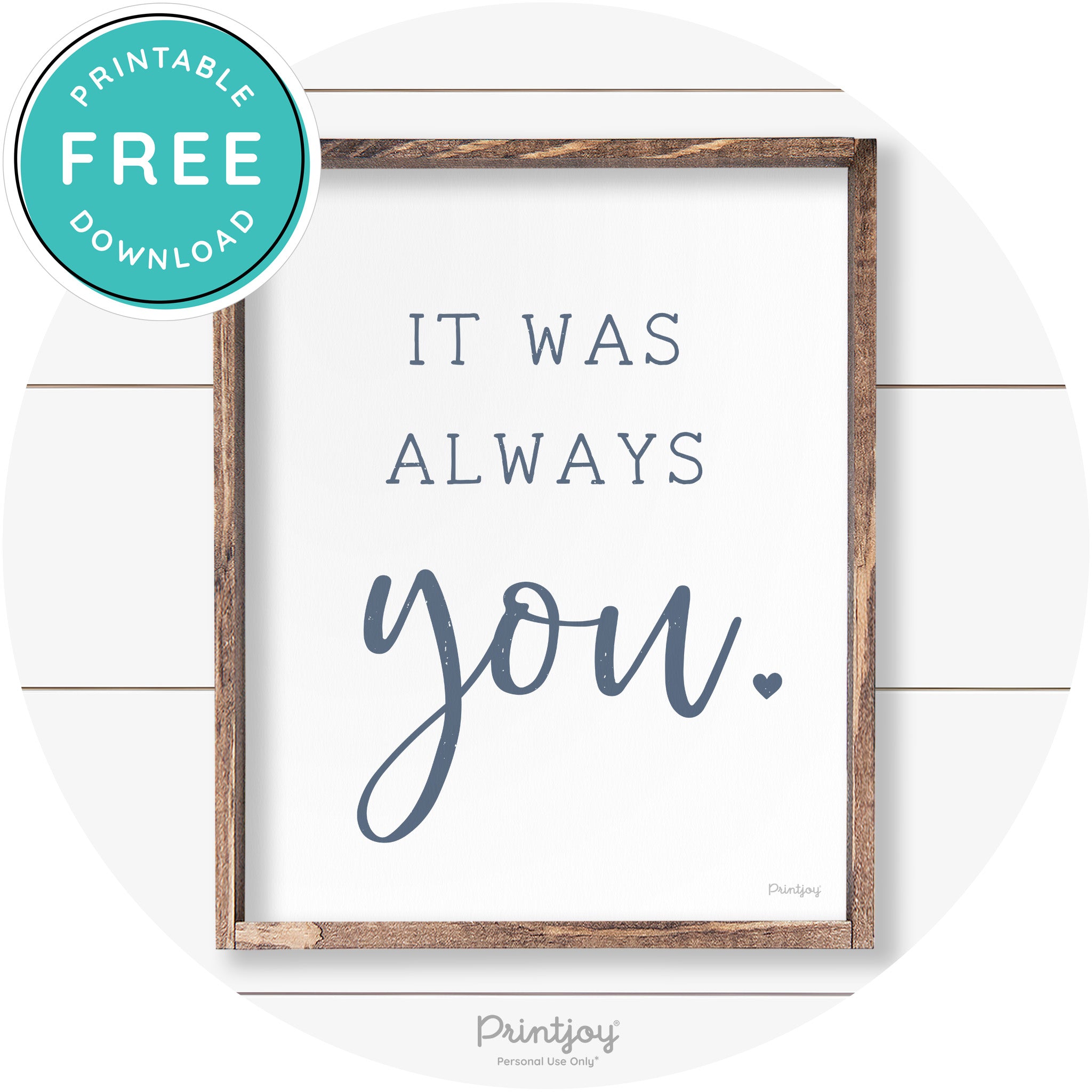 It Was Always You Cute Couples Farmhouse Wall Art Free Printable