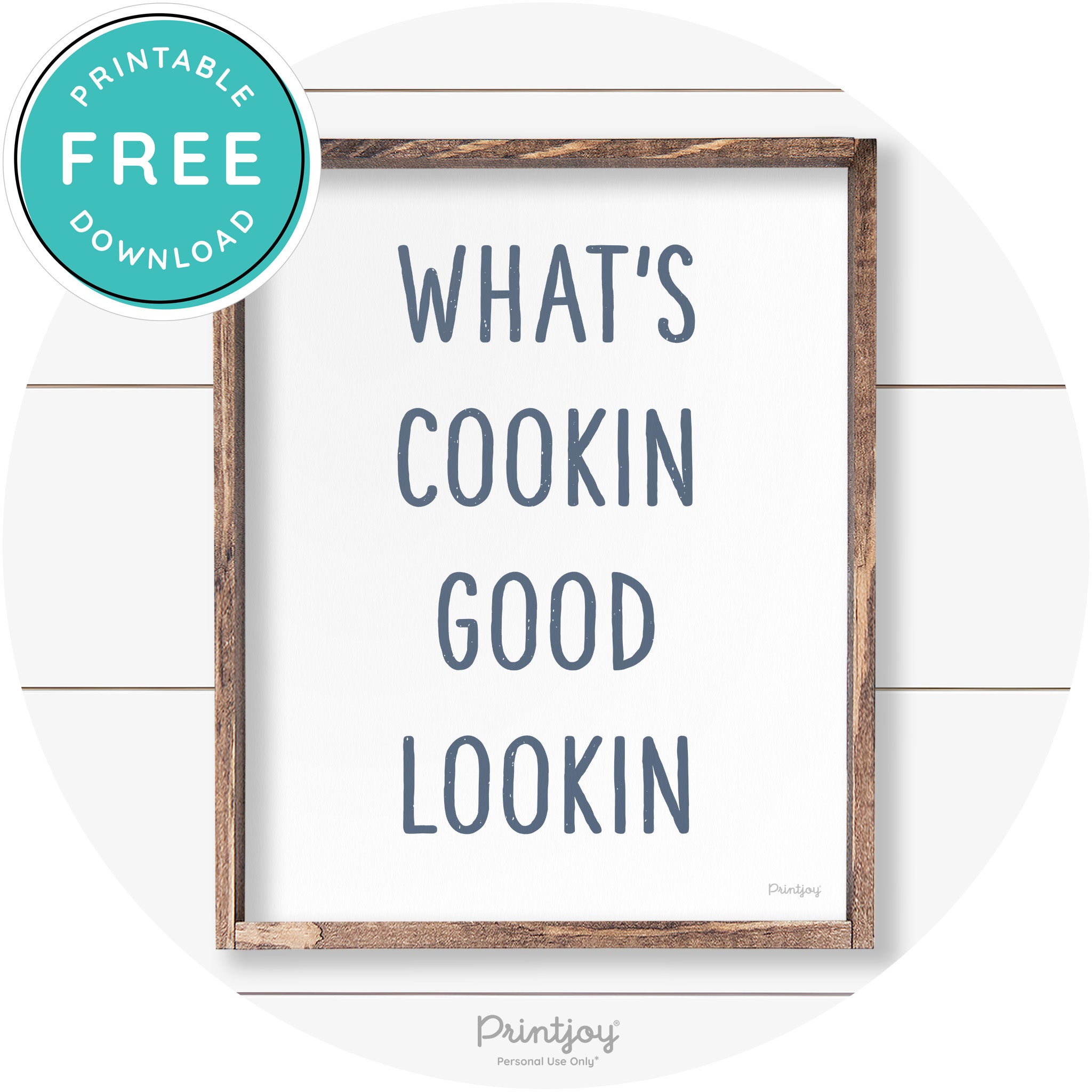 What's Cookin Good Lookin Farmhouse Kitchen Wall Art Free Printable - Printjoy