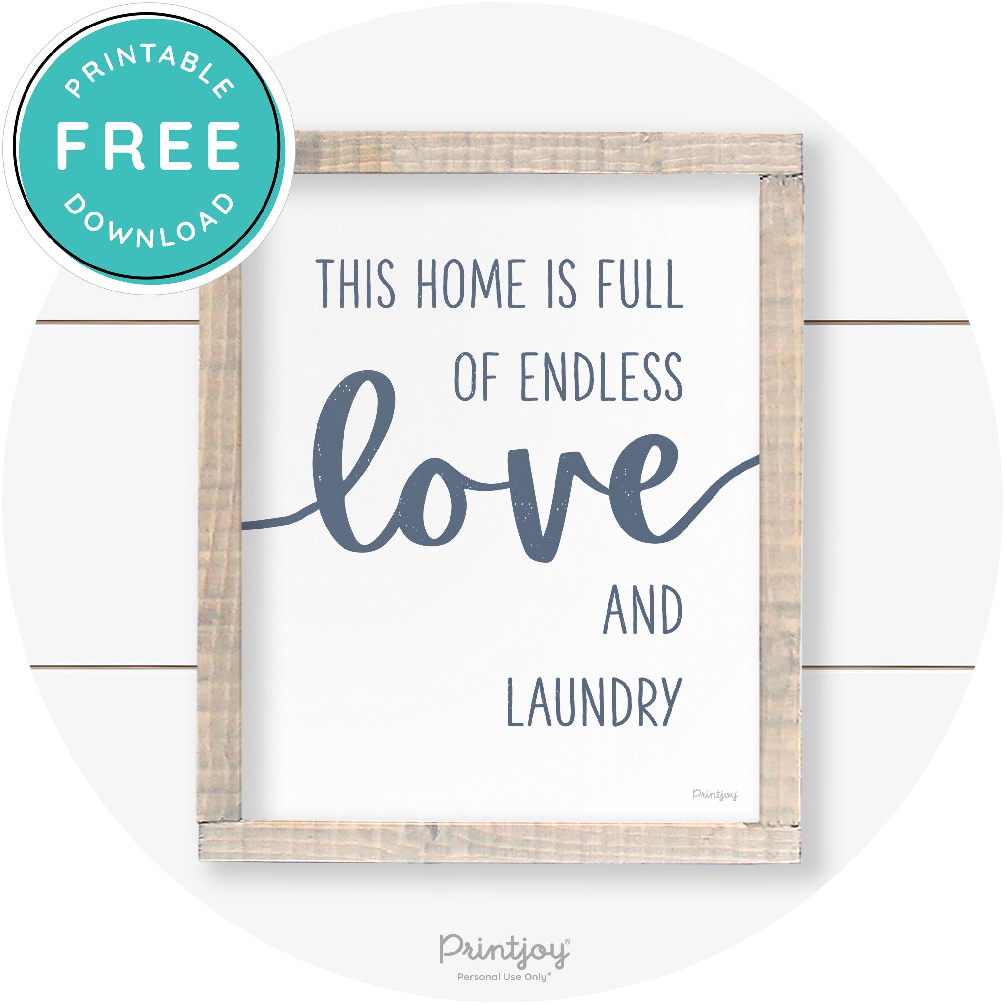 Endless Love & Laundry Funny Cute Farmhouse Wall Art Free Printable - Printjoy