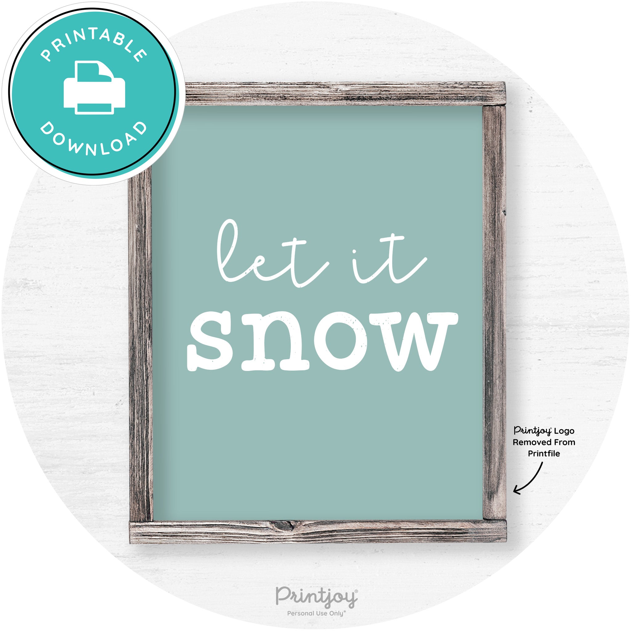 Let It Snow Winter Farmhouse Rustic Wall Art Decor Free Printable - Printjoy