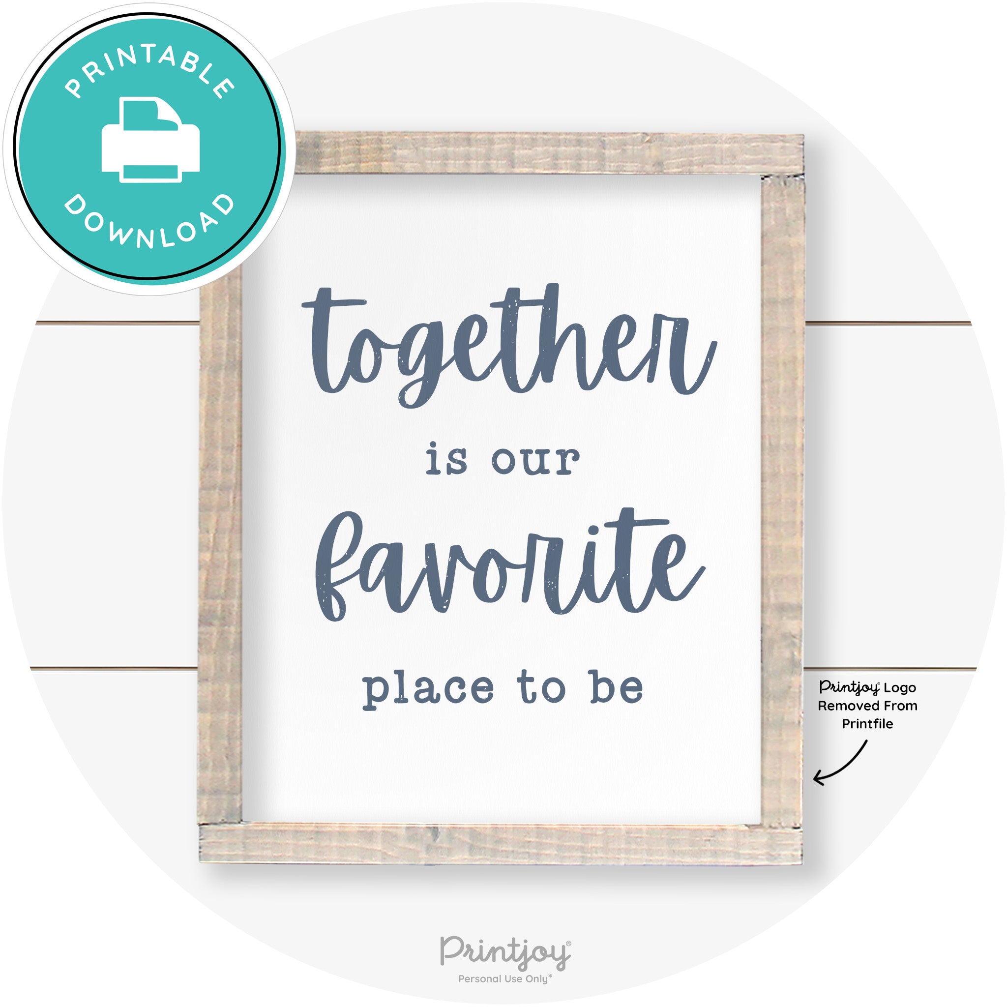Together Is Our Favorite Place To Be Farmhouse Wall Art Free Printable - Printjoy