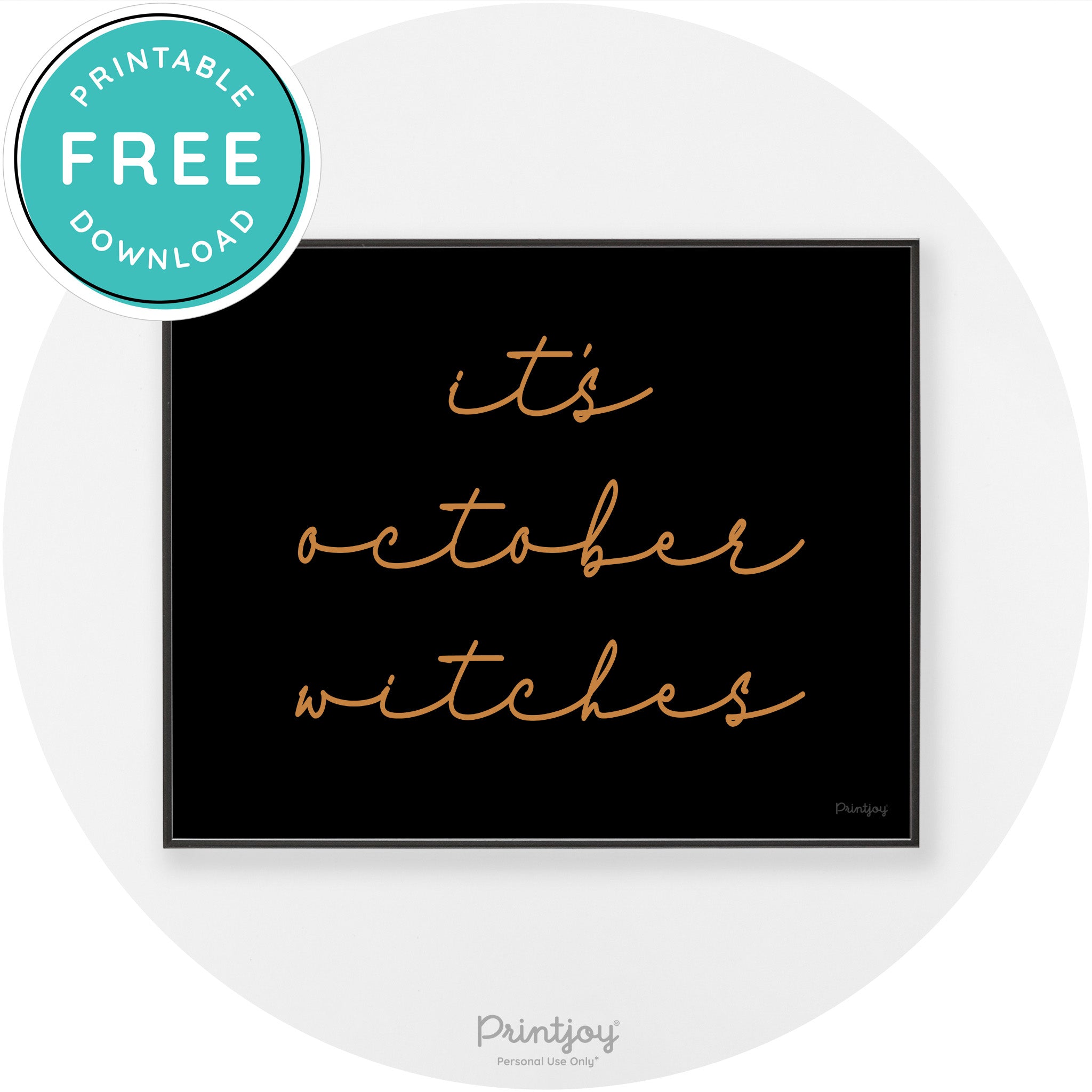 It's October Witches Funny Halloween Chic Wall Art Free Printable - Printjoy