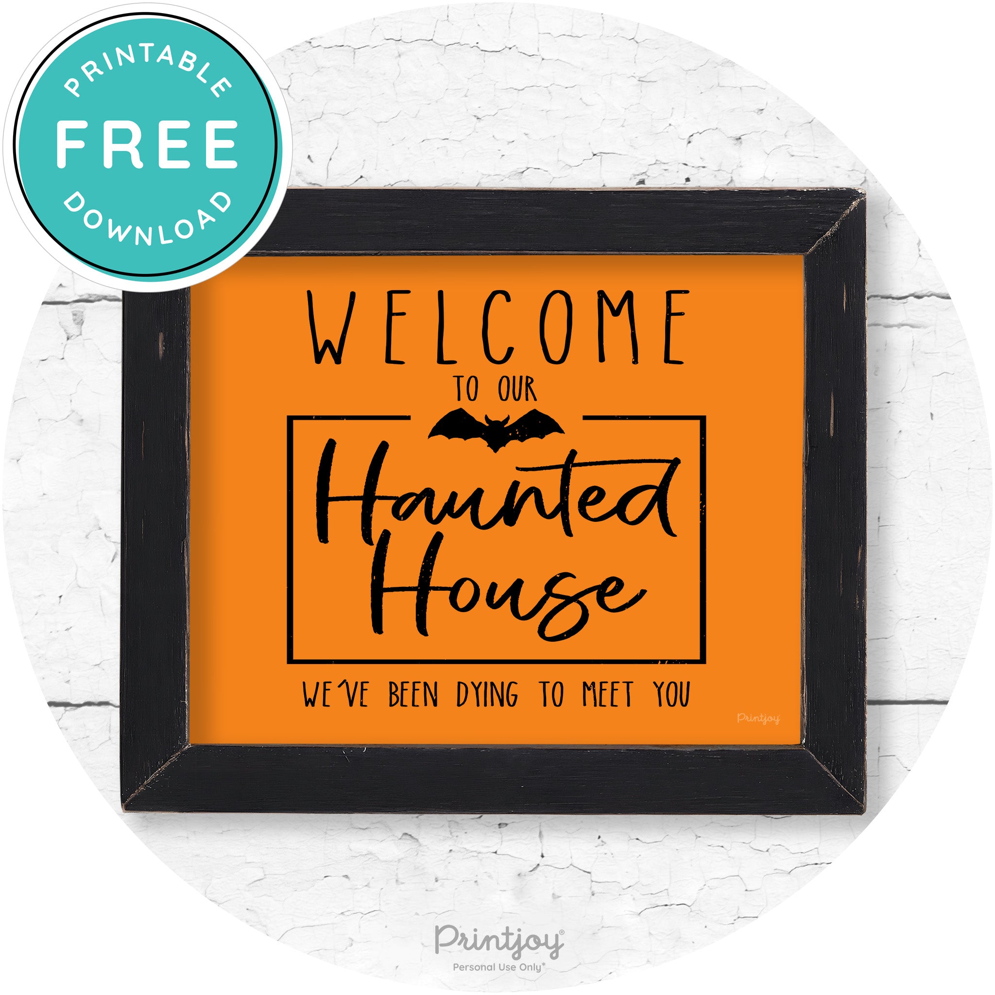 Welcome To Our Haunted House Halloween Wall Art Free Printable - Printjoy