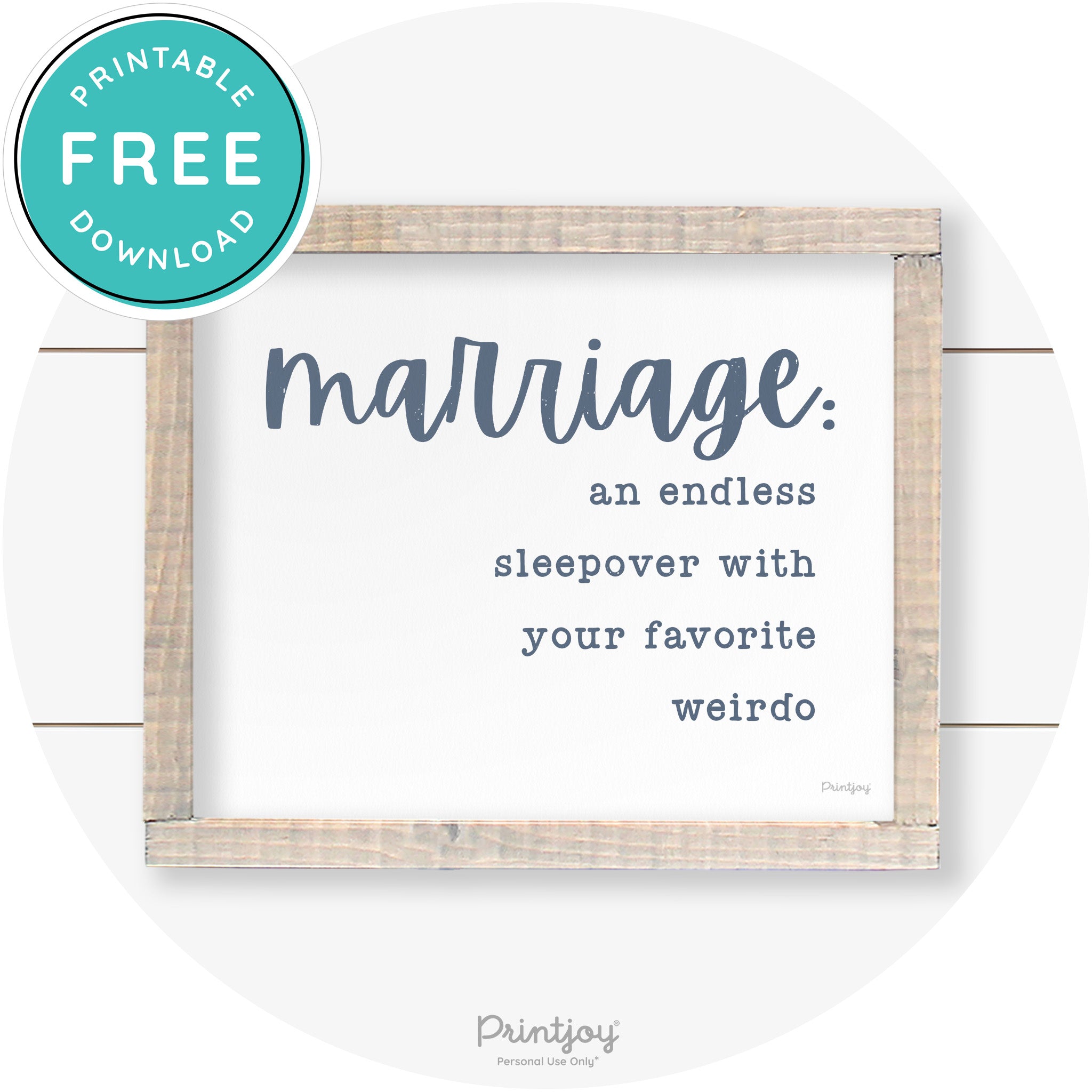 Marriage Endless Sleepover Funny Farmhouse Wall Art Free Printable - Printjoy