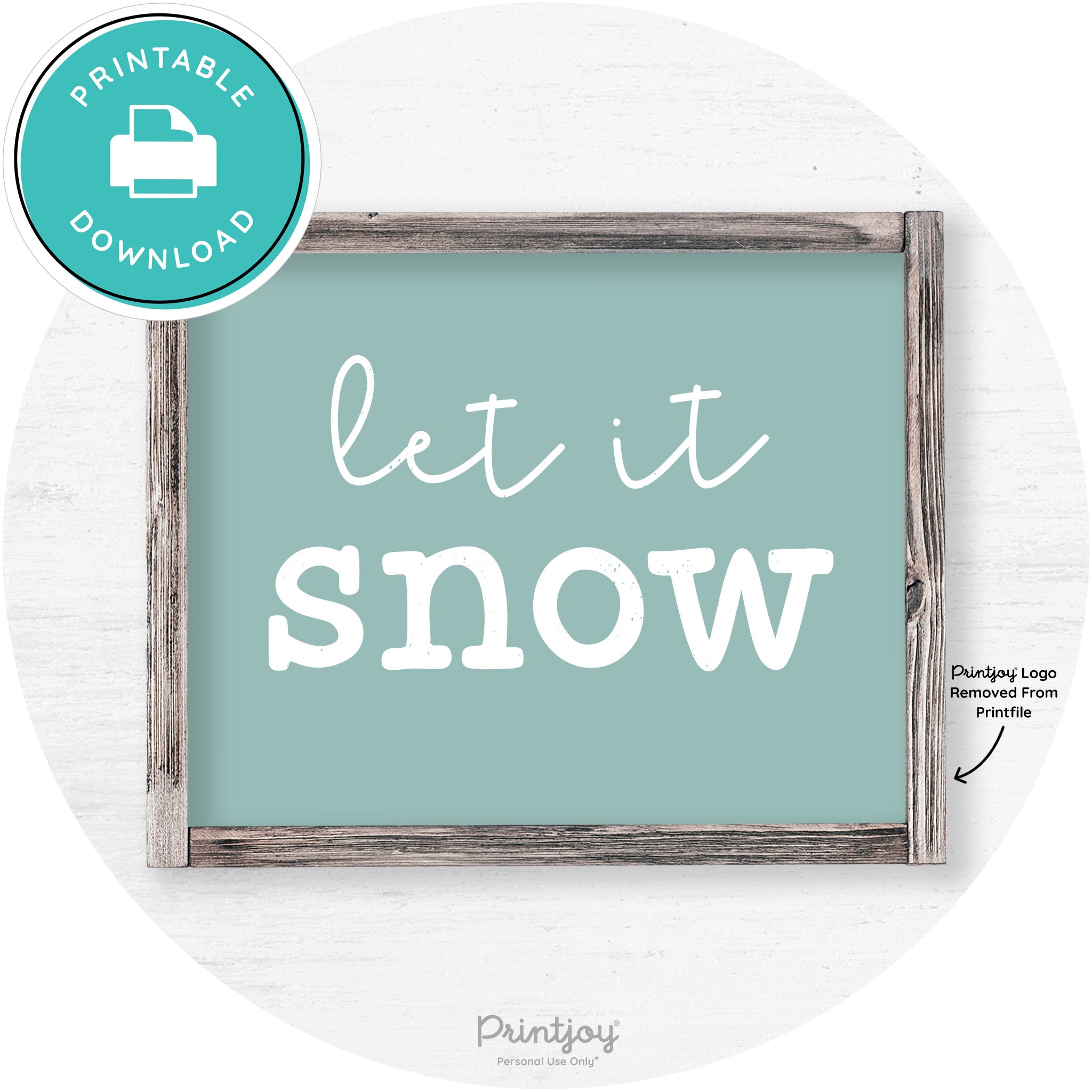 Let It Snow Winter Farmhouse Rustic Wall Art Decor Free Printable - Printjoy