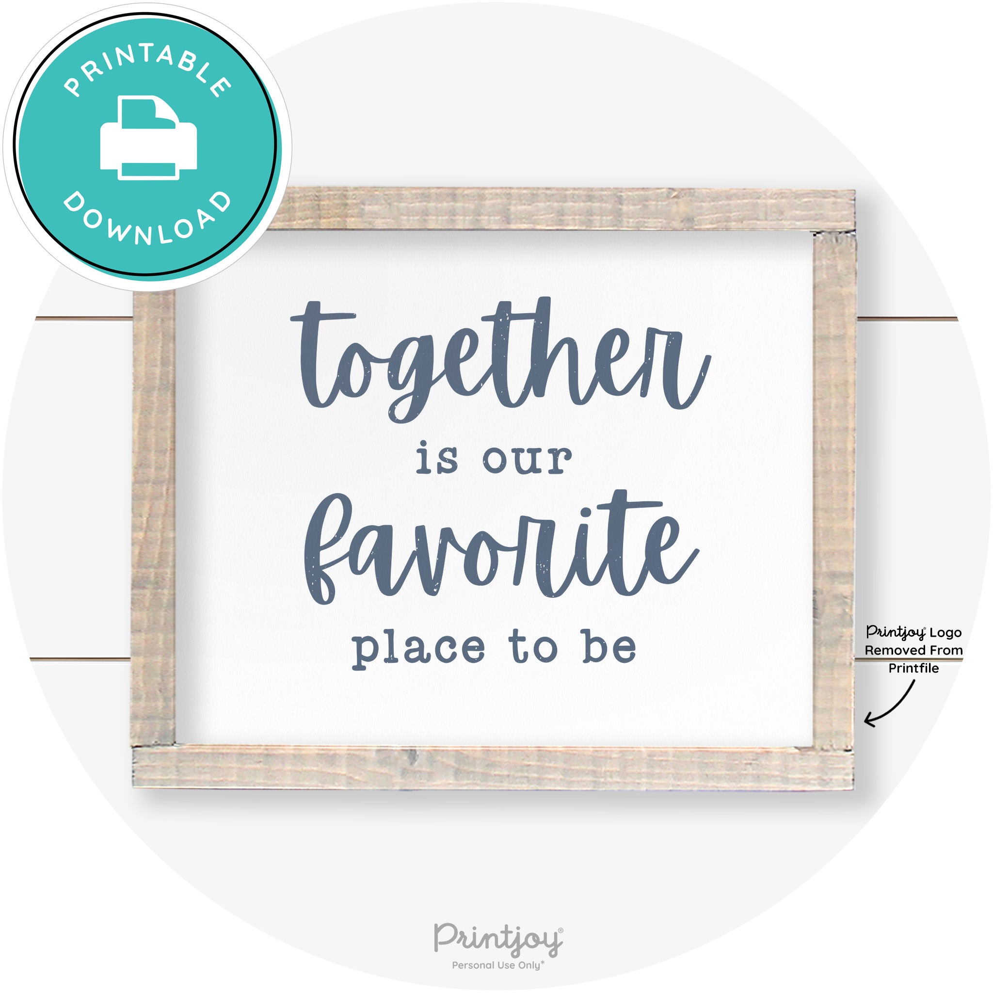 Together Is Our Favorite Place To Be Farmhouse Wall Art Free Printable - Printjoy