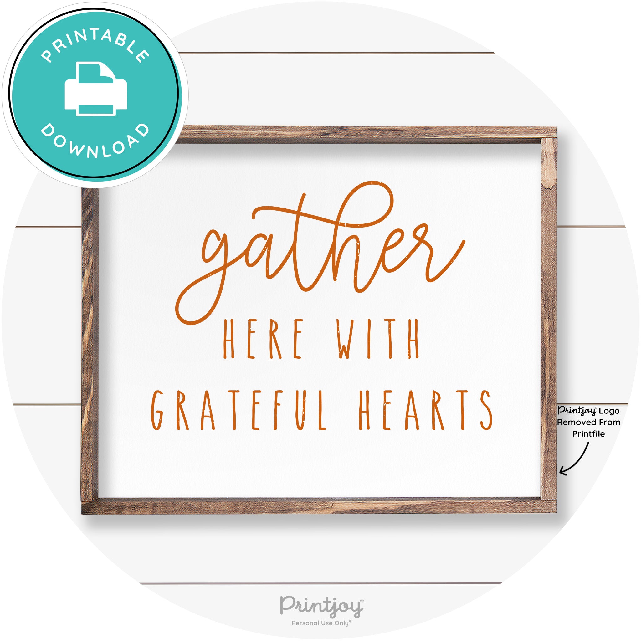 Gather Here Grateful Hearts Farmhouse Wall Art Decor Free Printable - Printjoy