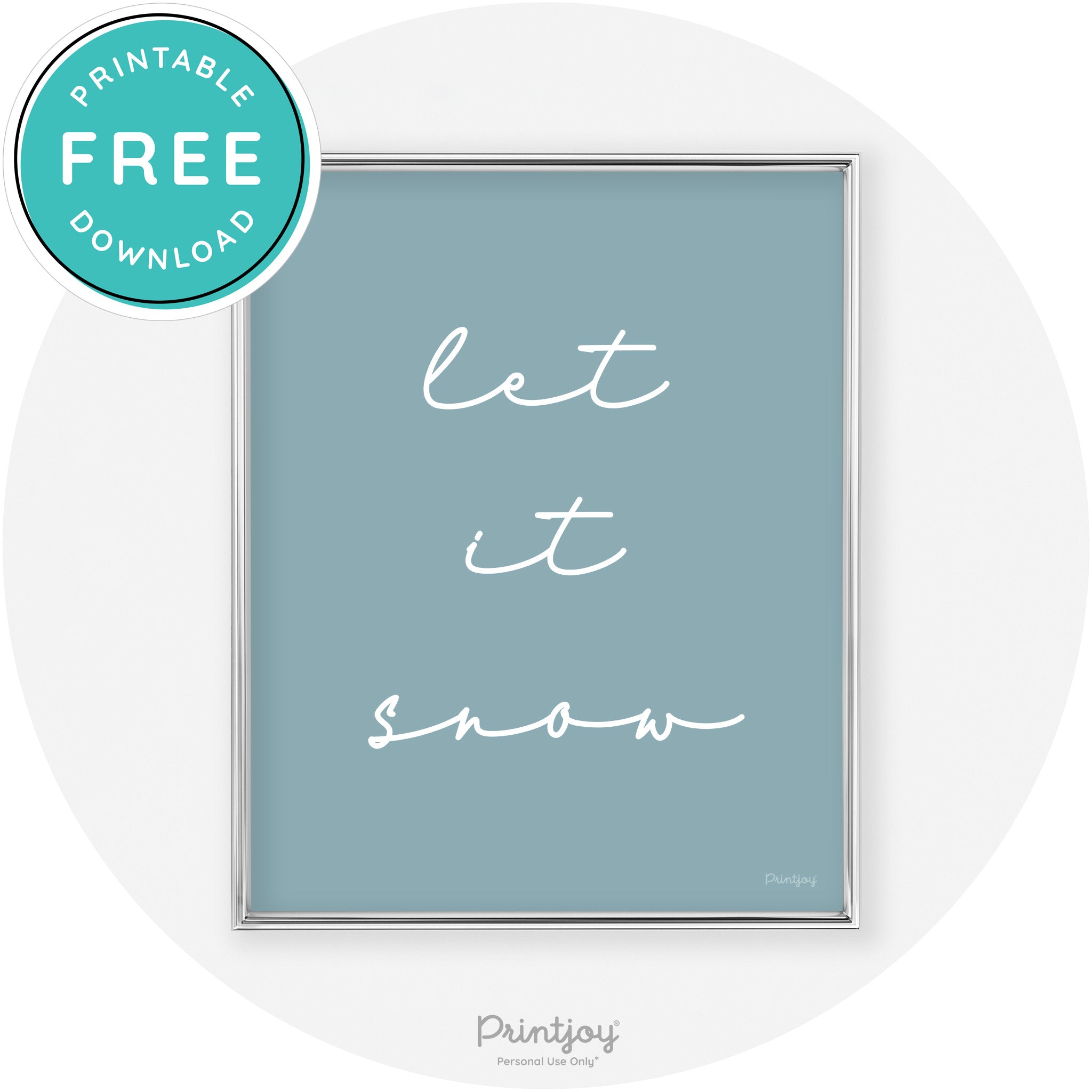 Let It Snow Simple Cute Winter Modern Chic Wall Art Free Printable - Printjoy