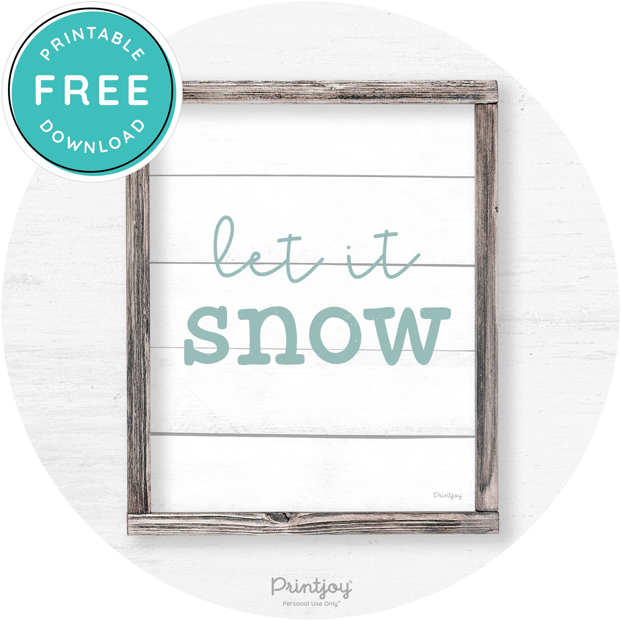 Let It Snow Winter Farmhouse Rustic Wall Art Decor Free Printable - Printjoy