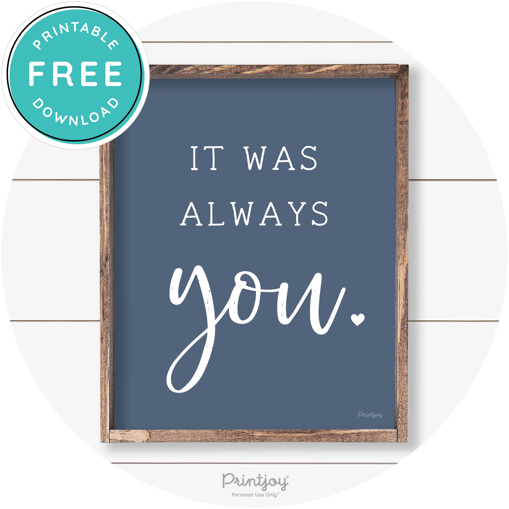 It Was Always You Cute Couples Farmhouse Wall Art Free Printable