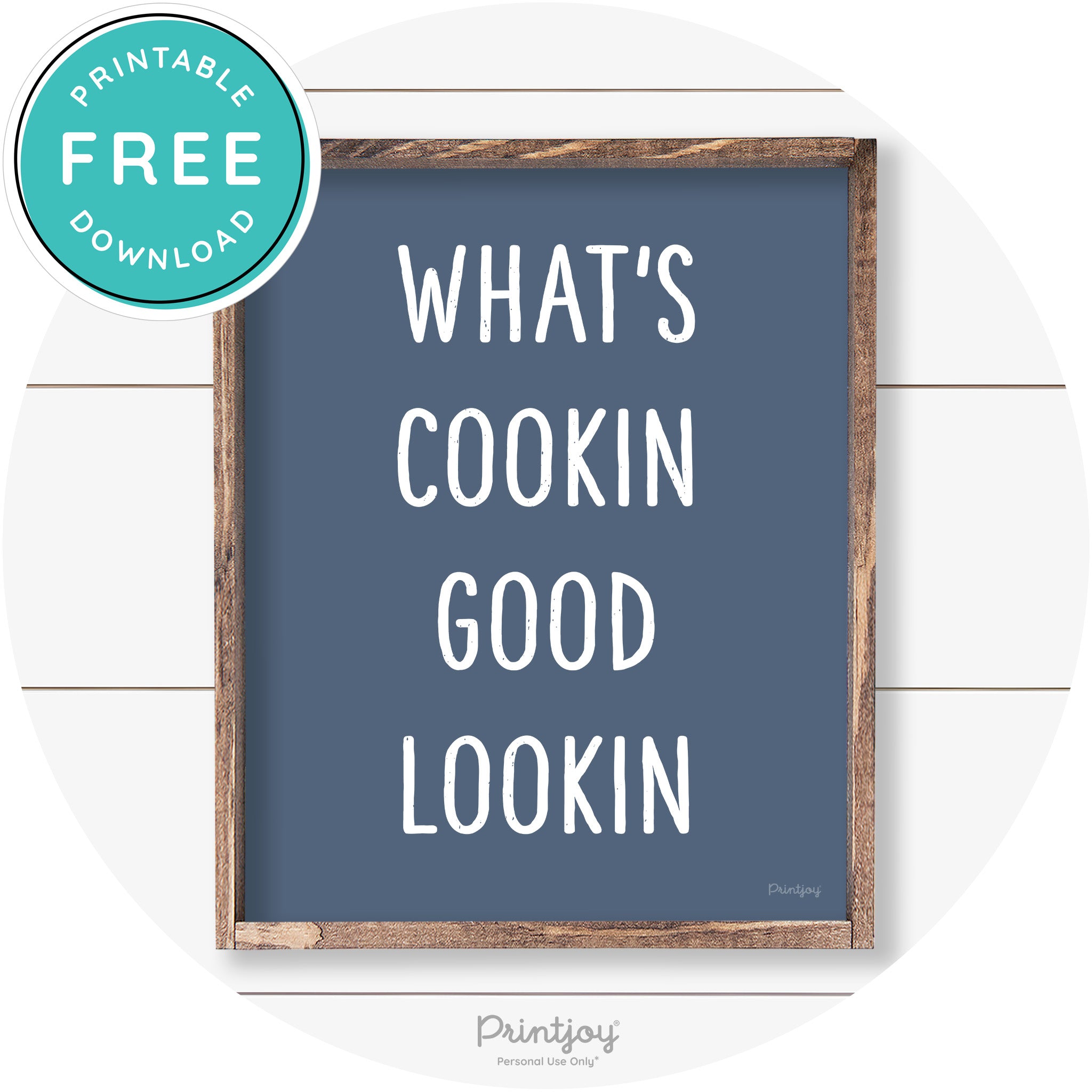 What's Cookin Good Lookin Farmhouse Kitchen Wall Art Free Printable - Printjoy