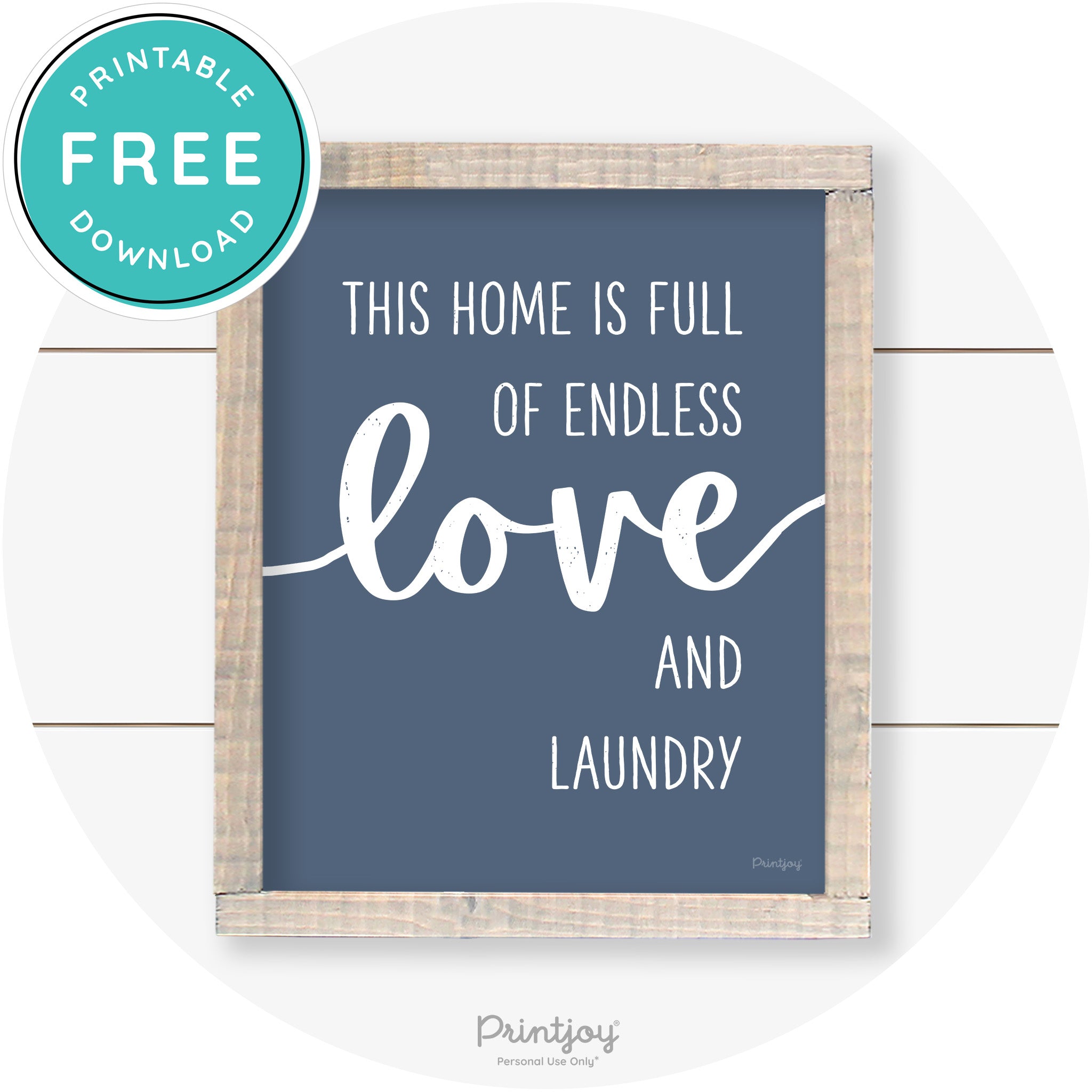 Endless Love & Laundry Funny Cute Farmhouse Wall Art Free Printable - Printjoy