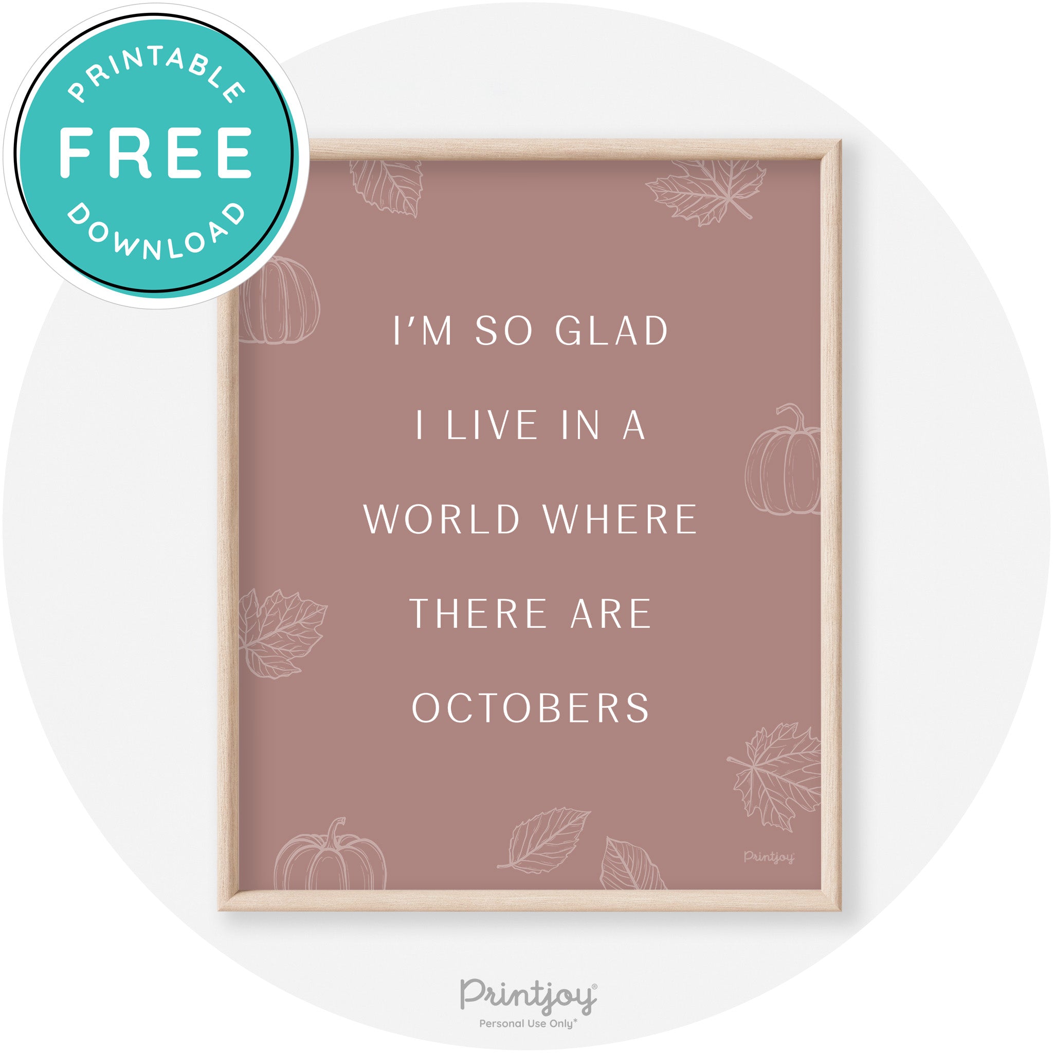 Fall Quote Glad For Octobers Transitional Wall Art Free Printable - Printjoy