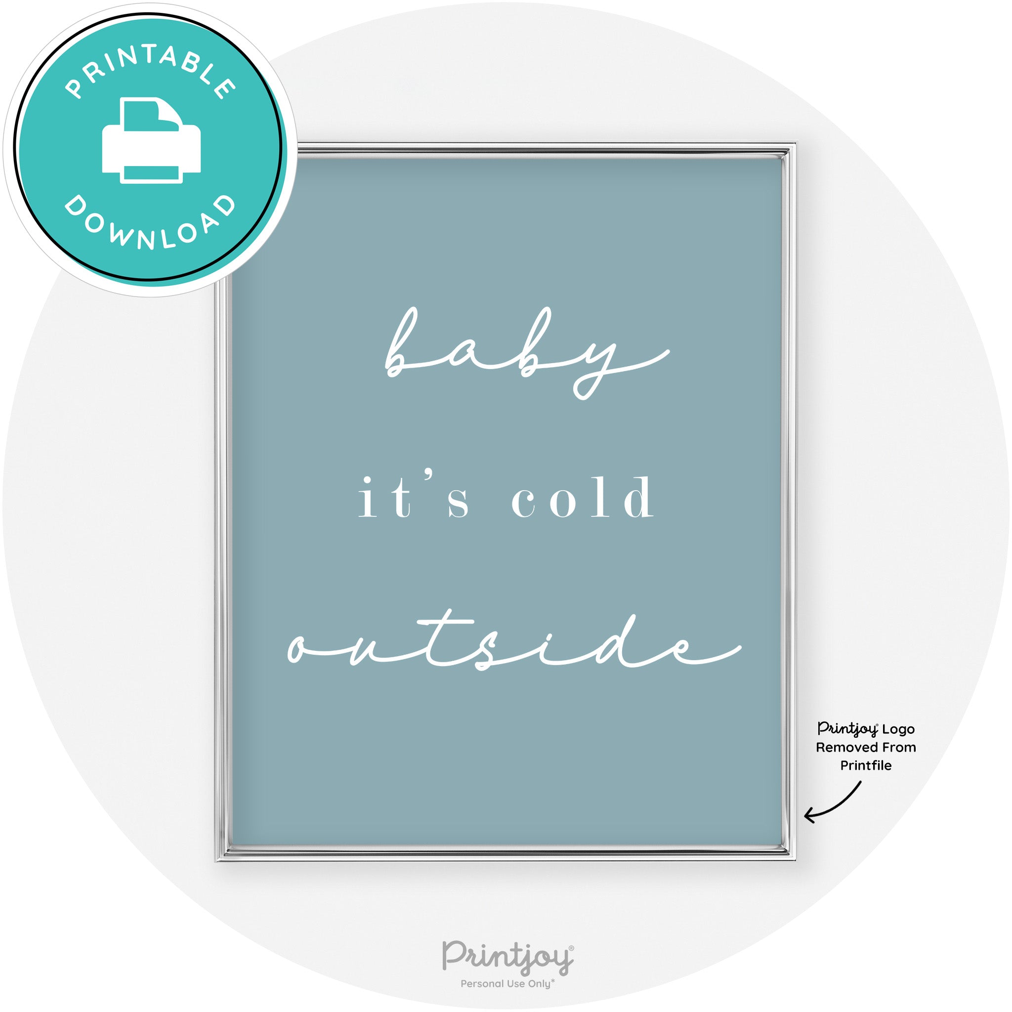 Baby It's Cold Outside Winter Modern Chic Wall Art Free Printable - Printjoy