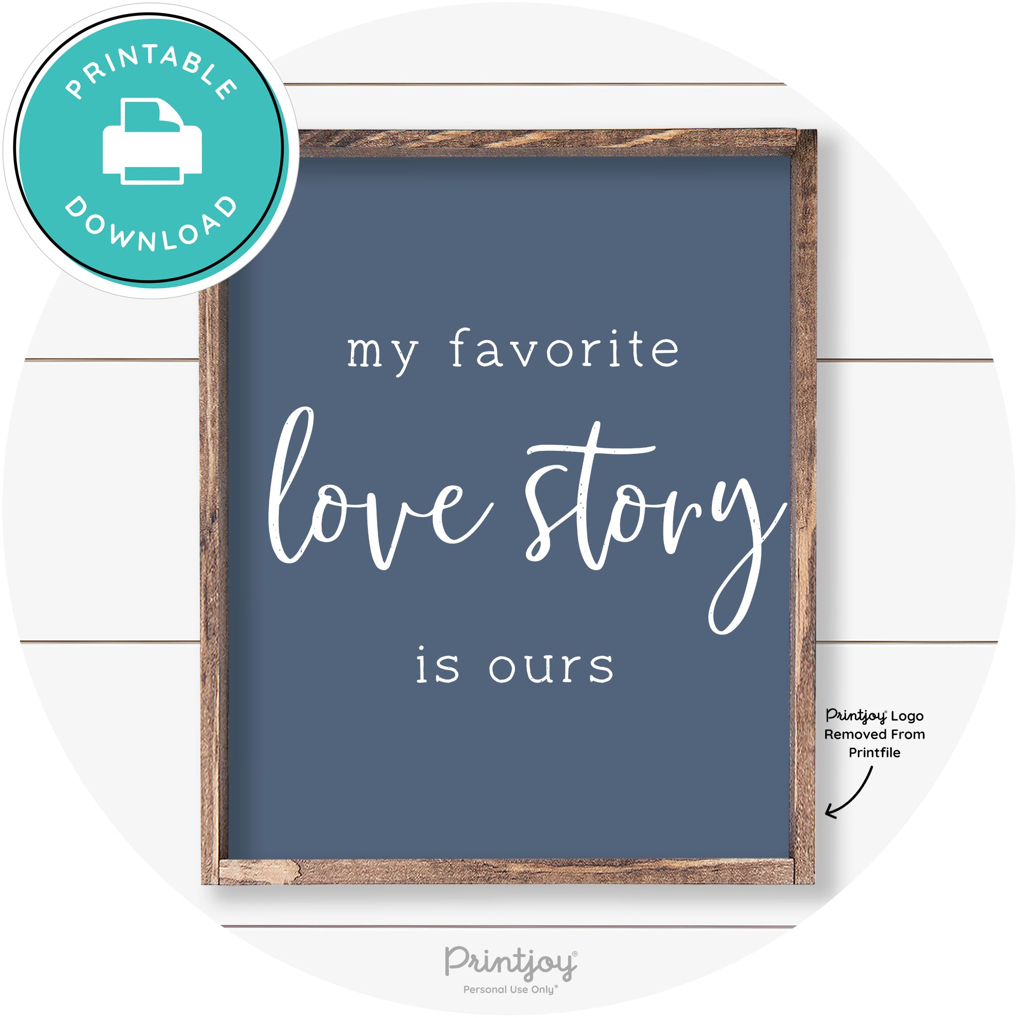 My Favorite Love Story Is Ours Cute Farmhouse Wall Art Free Printable